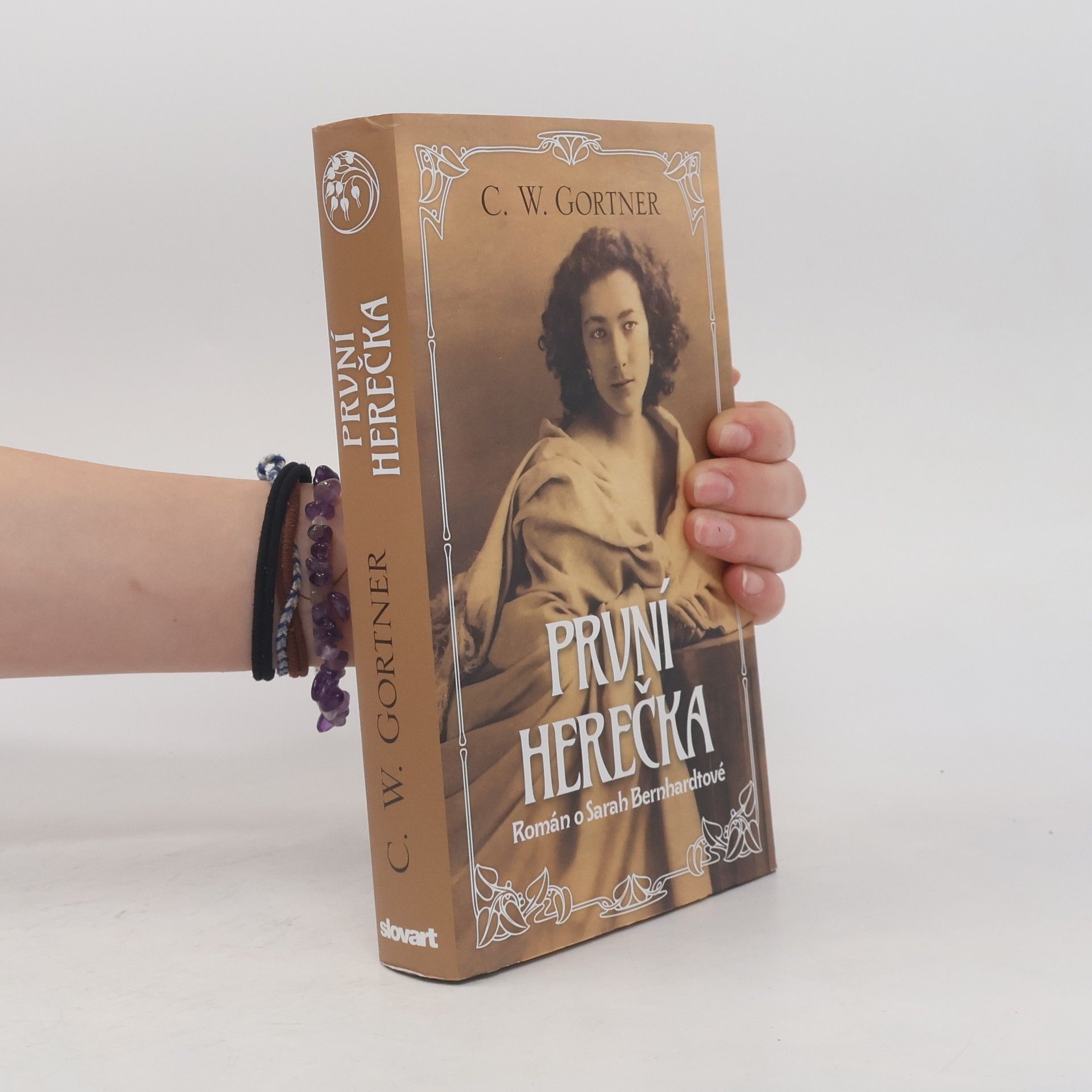 C.W. Gortner První herečka - Román o Sarah Bernhardtové