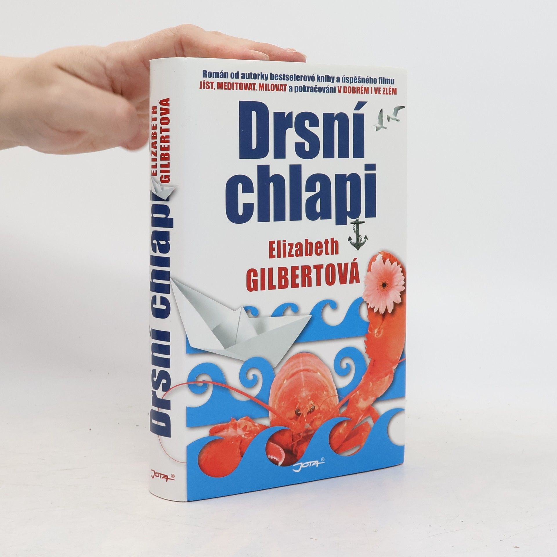 Elizabeth Gilbertová Drsní chlapi