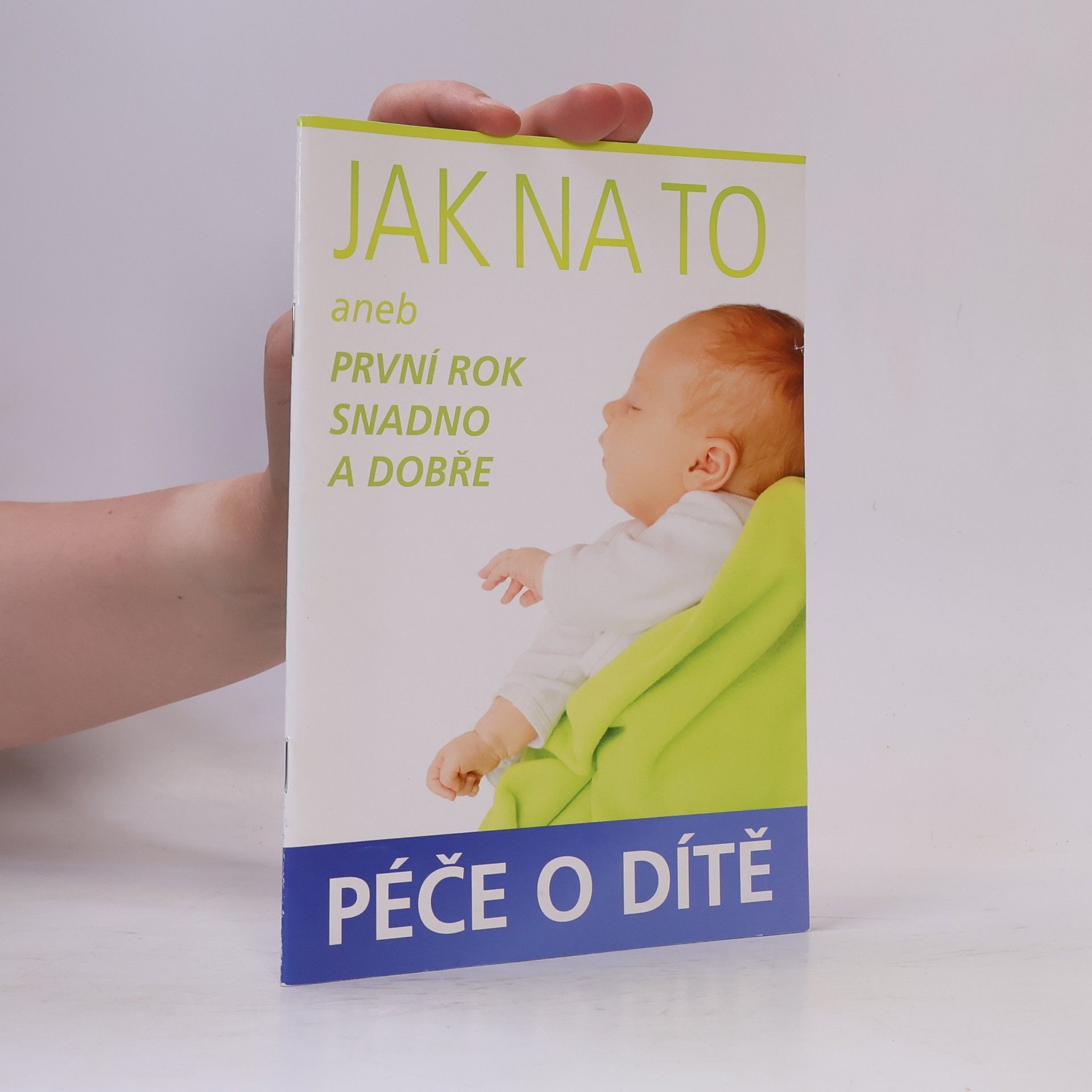 Autorenkollektiv Jak na to aneb První rok snadno a dobře