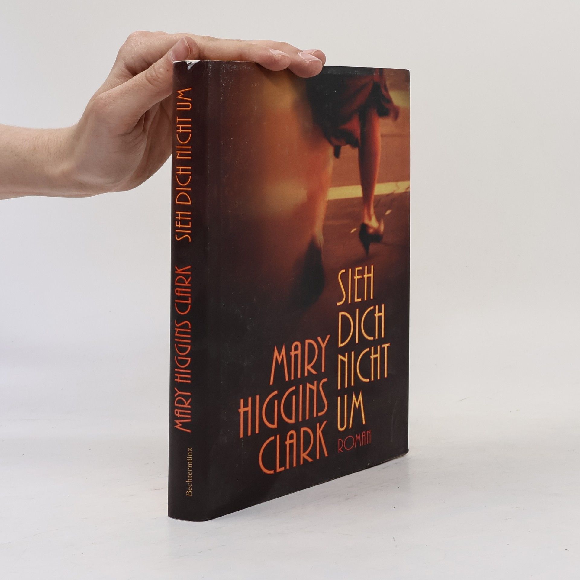 Mary Higgins Clark Sieh dich nicht um