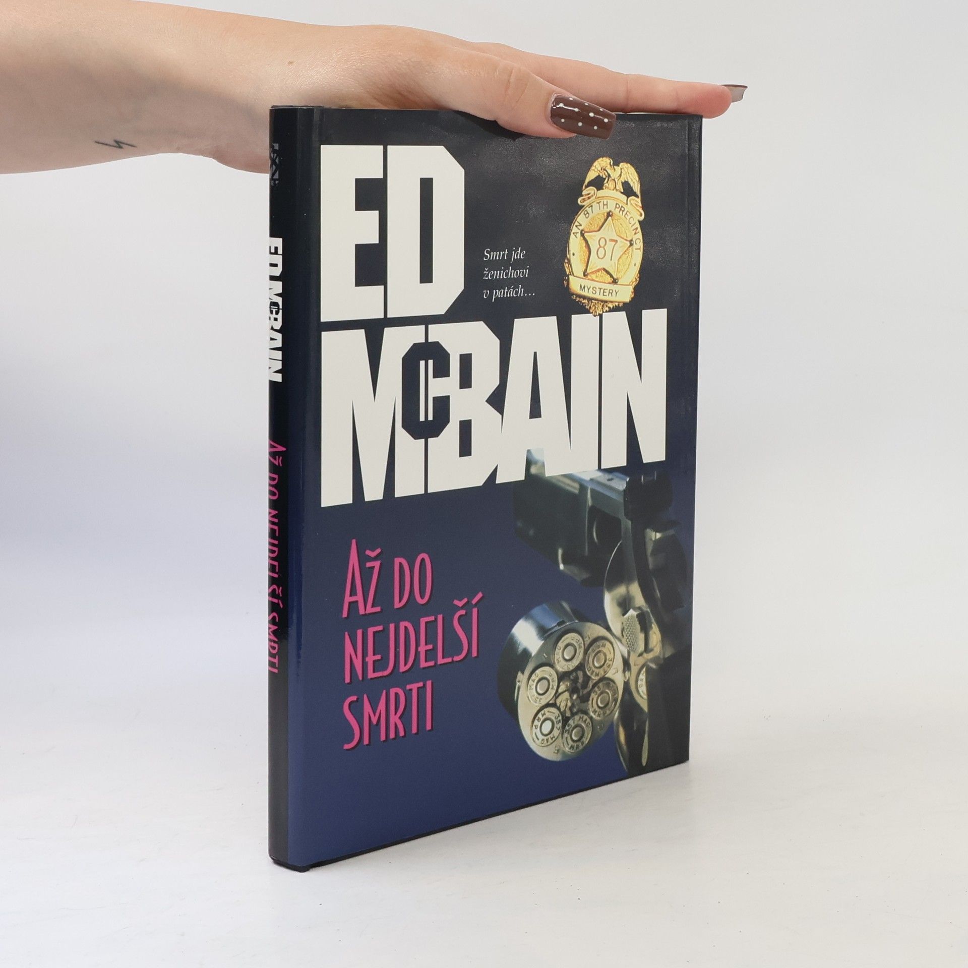 Ed McBain Až do nejdelší smrti: Román z 87. revíru