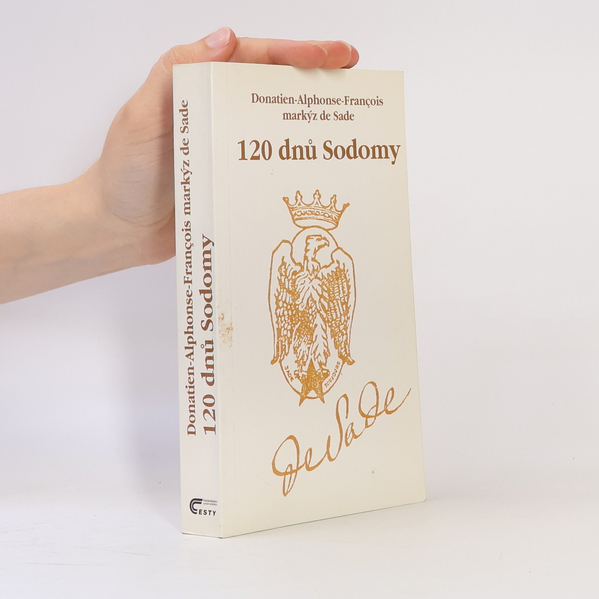 Donatien Alphonse François marquis de Sade 120 dnů Sodomy