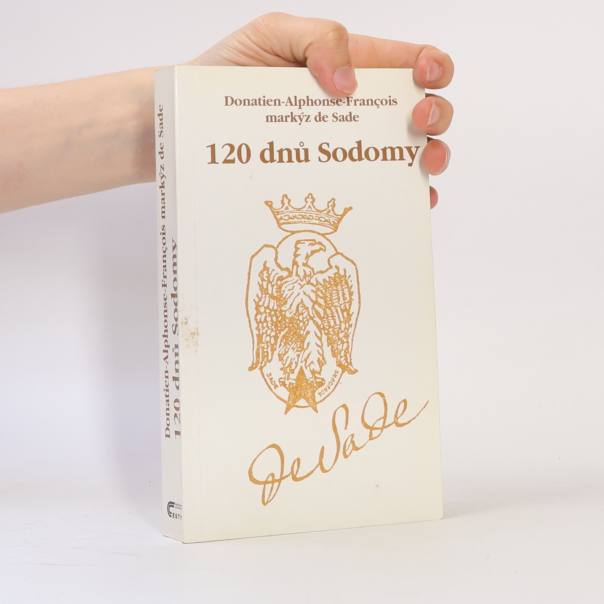 Donatien Alphonse François marquis de Sade 120 dnů Sodomy