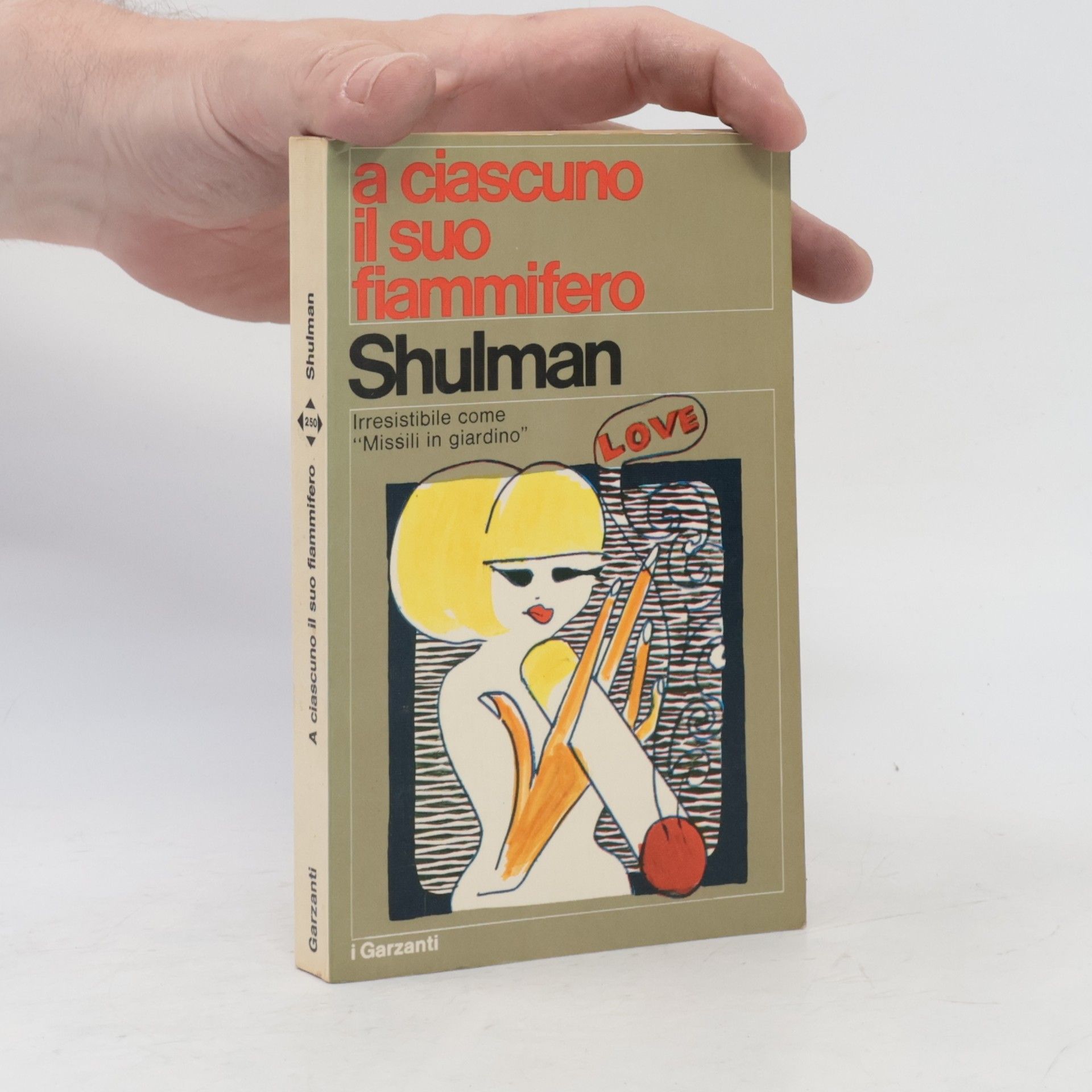 Max Shulman A ciascuno il suo fiammifer.