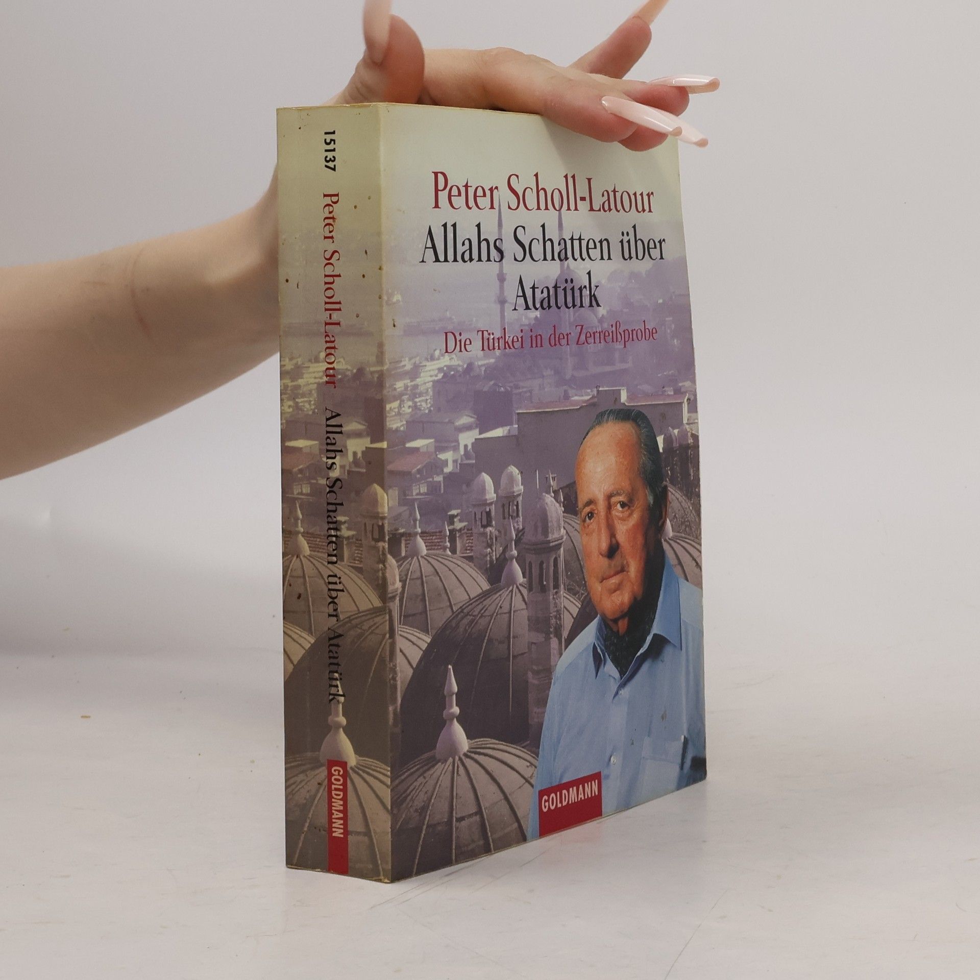 Peter Scholl-Latour Allahs Schatten über Atatürk