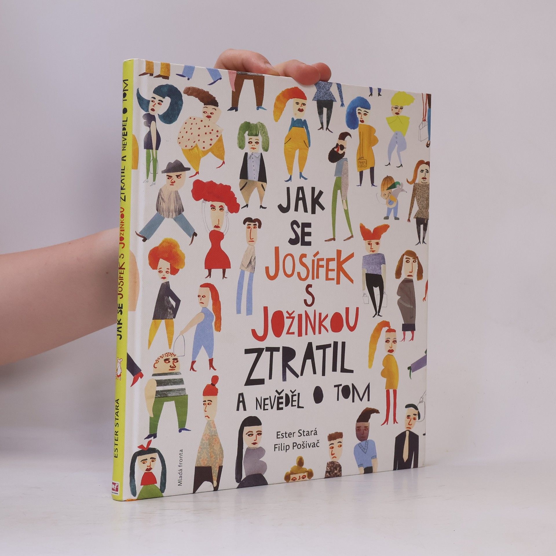 Ester Stará Jak se Josífek s Jožinkou ztratil a nevěděl o tom