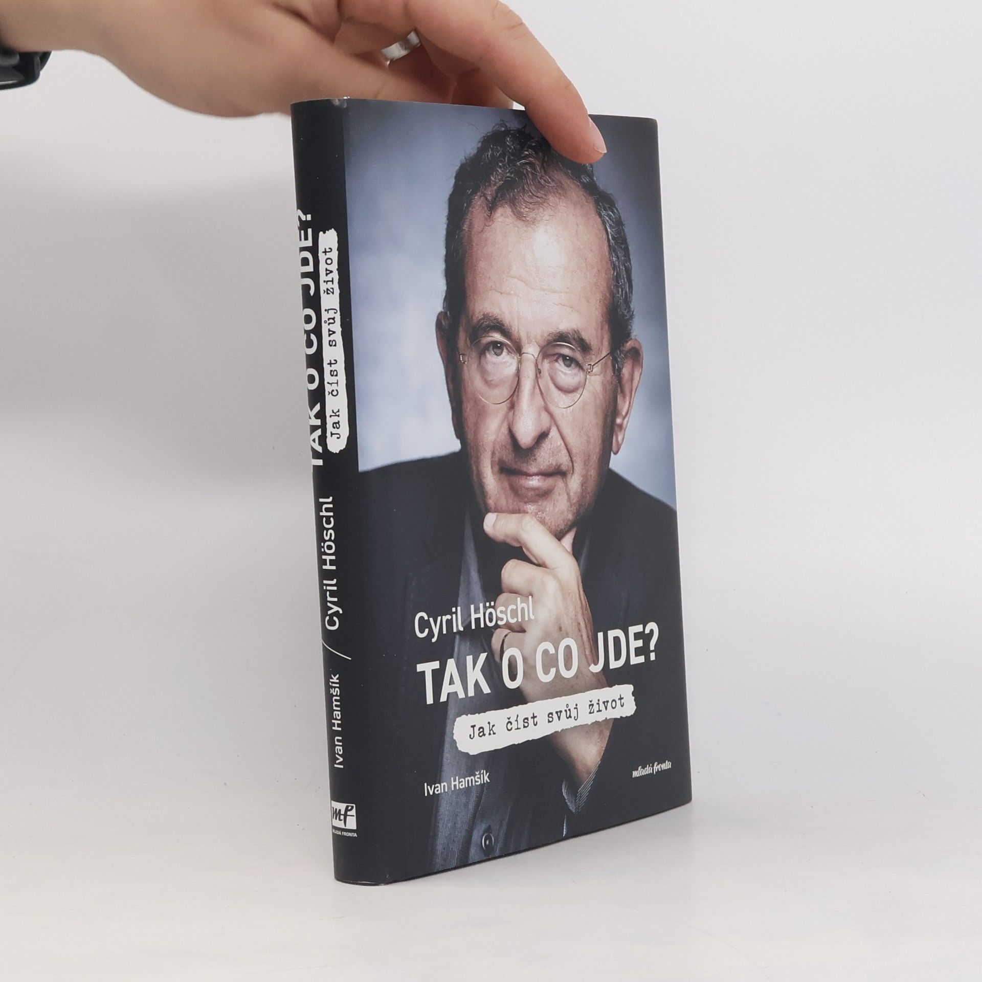 Ivan Hamšík Tak o co jde? Jak číst svůj život
