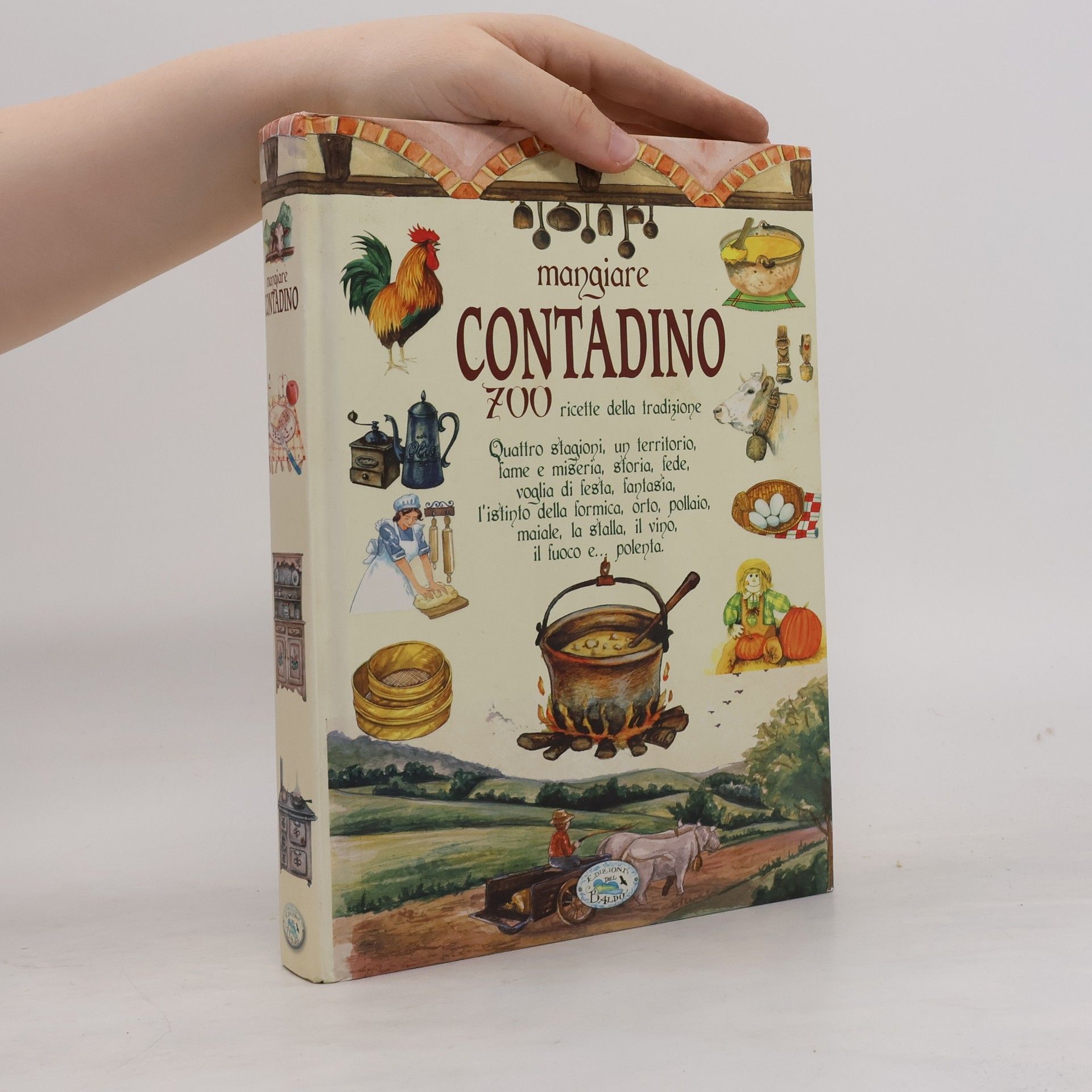 Kolektiv autorů Mangiare contadino. 700 ricette della tradizione