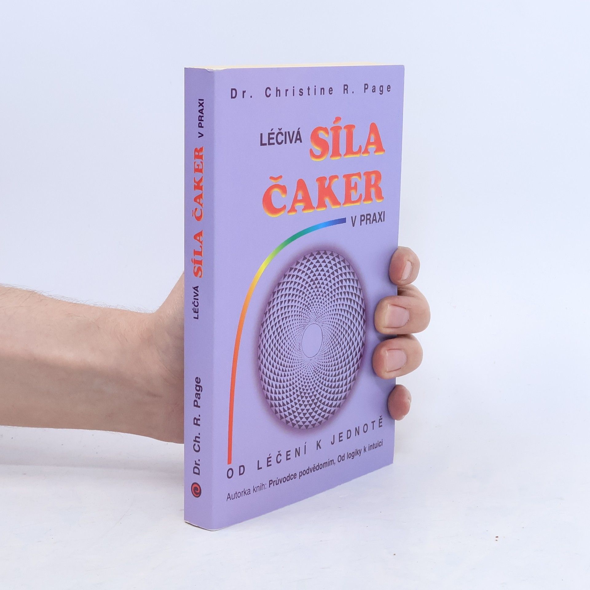 Christine R. Page Léčivá síla čaker v praxi