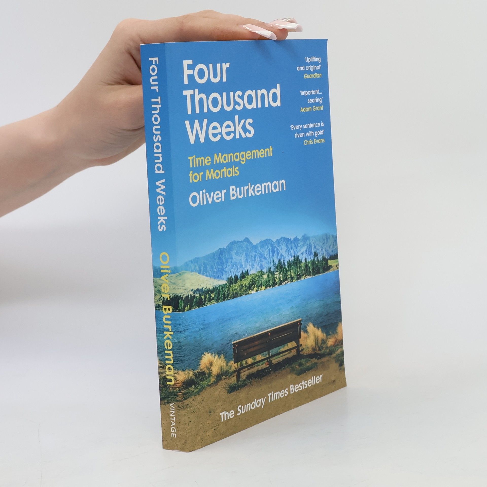 Oliver Burkeman Four thousand weeks : time management for mortals