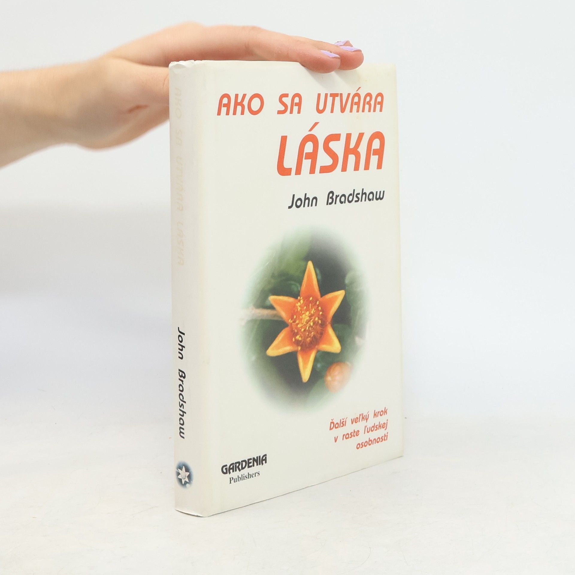 John Bradshaw Ako sa utvára láska
