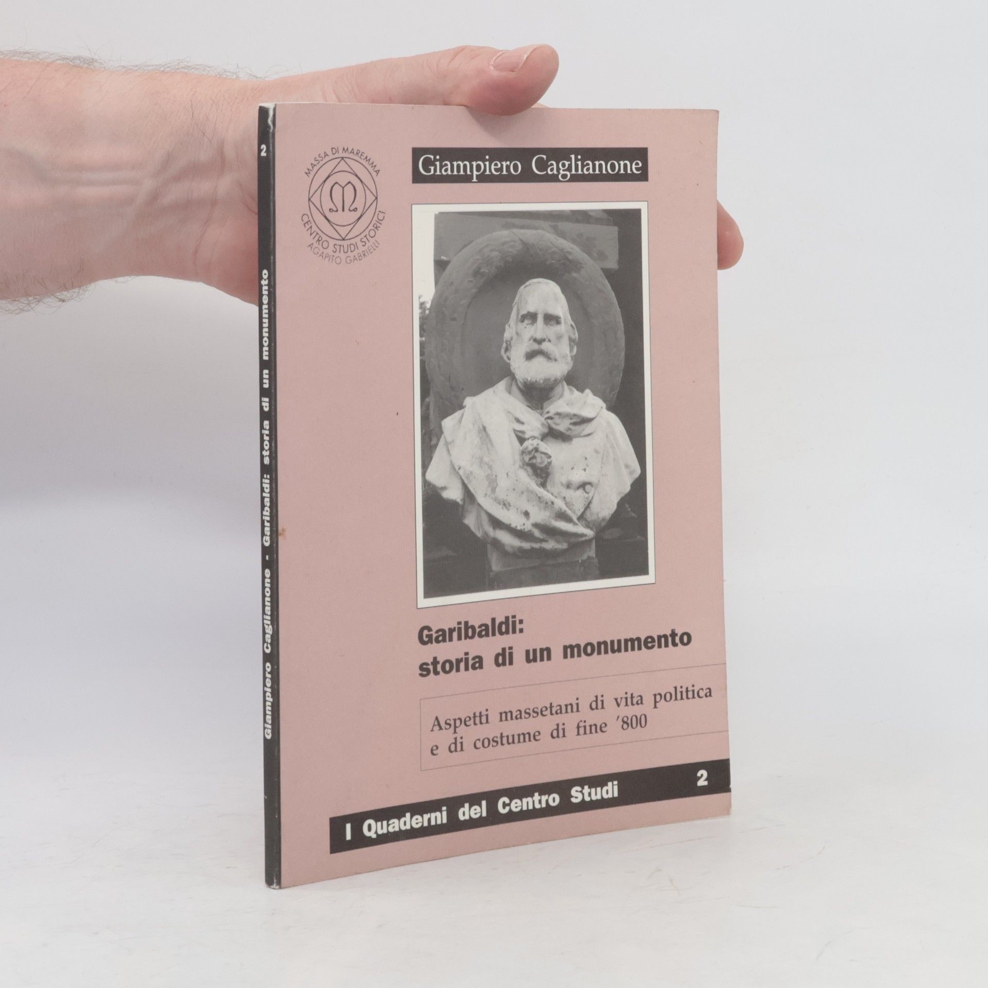 Giampiero Caglianone Garibaldi: storia di un monumento