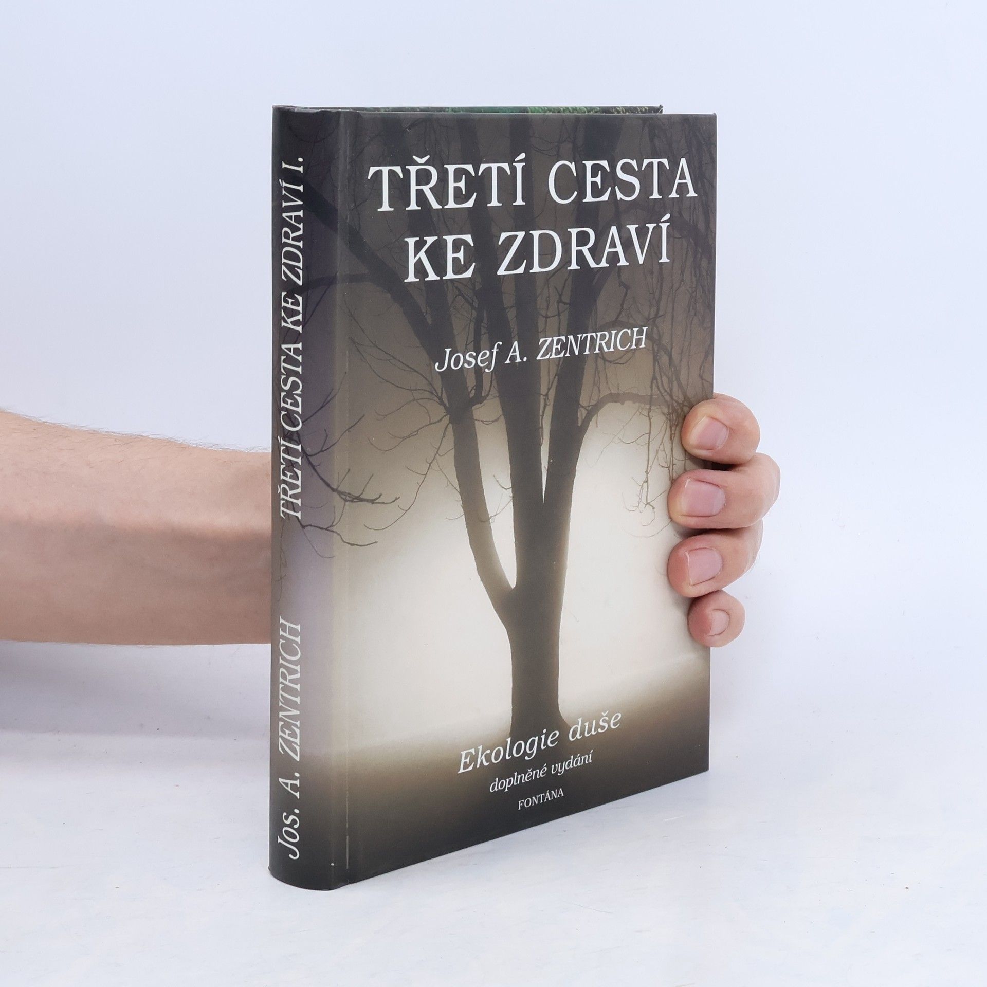 Josef Antonín Zentrich Třetí cesta ke zdraví