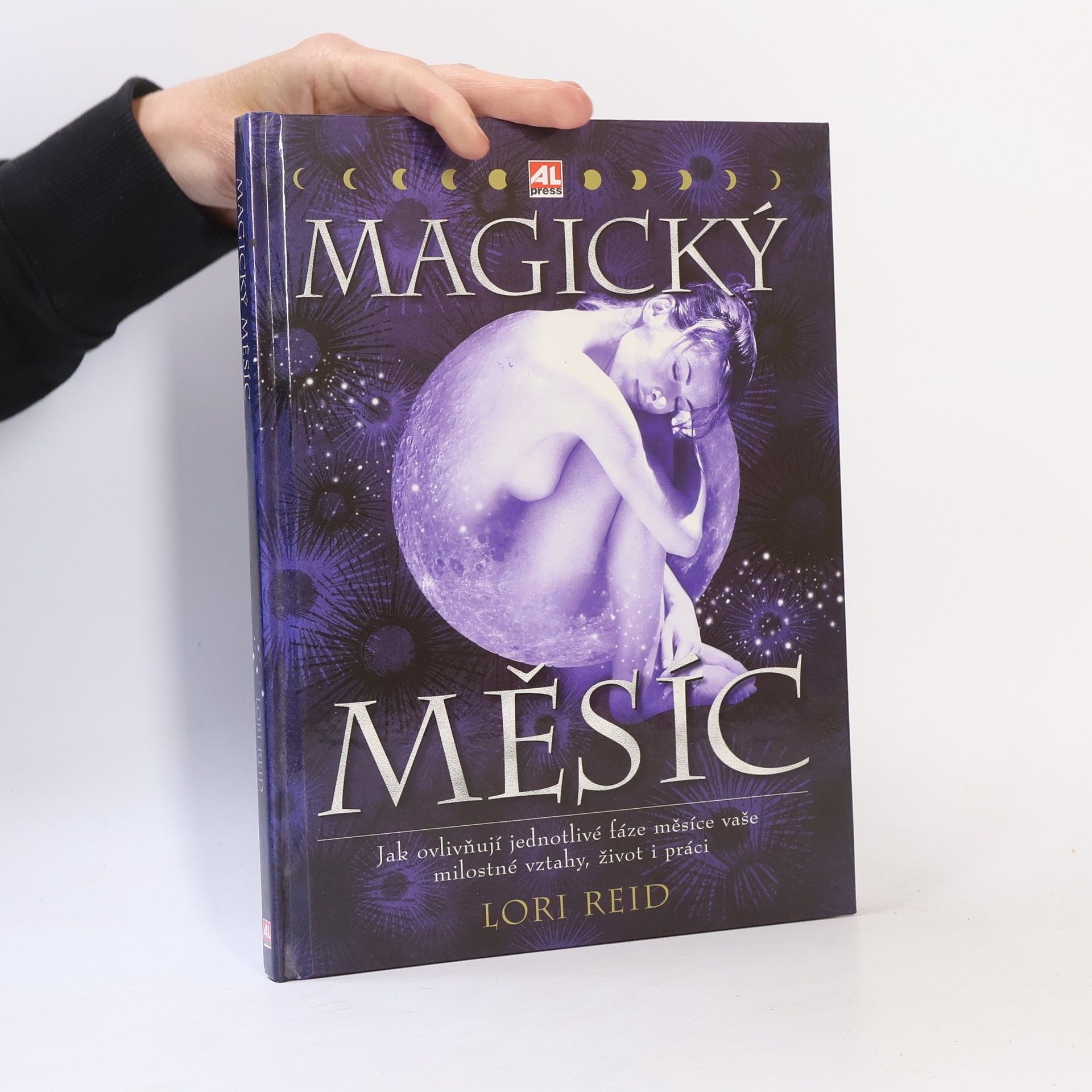 Lori Reid Magický měsíc : jak využít měsíční fáze k inspiraci a ovlivnění partnerských vztahů, rodinného života a podnikání