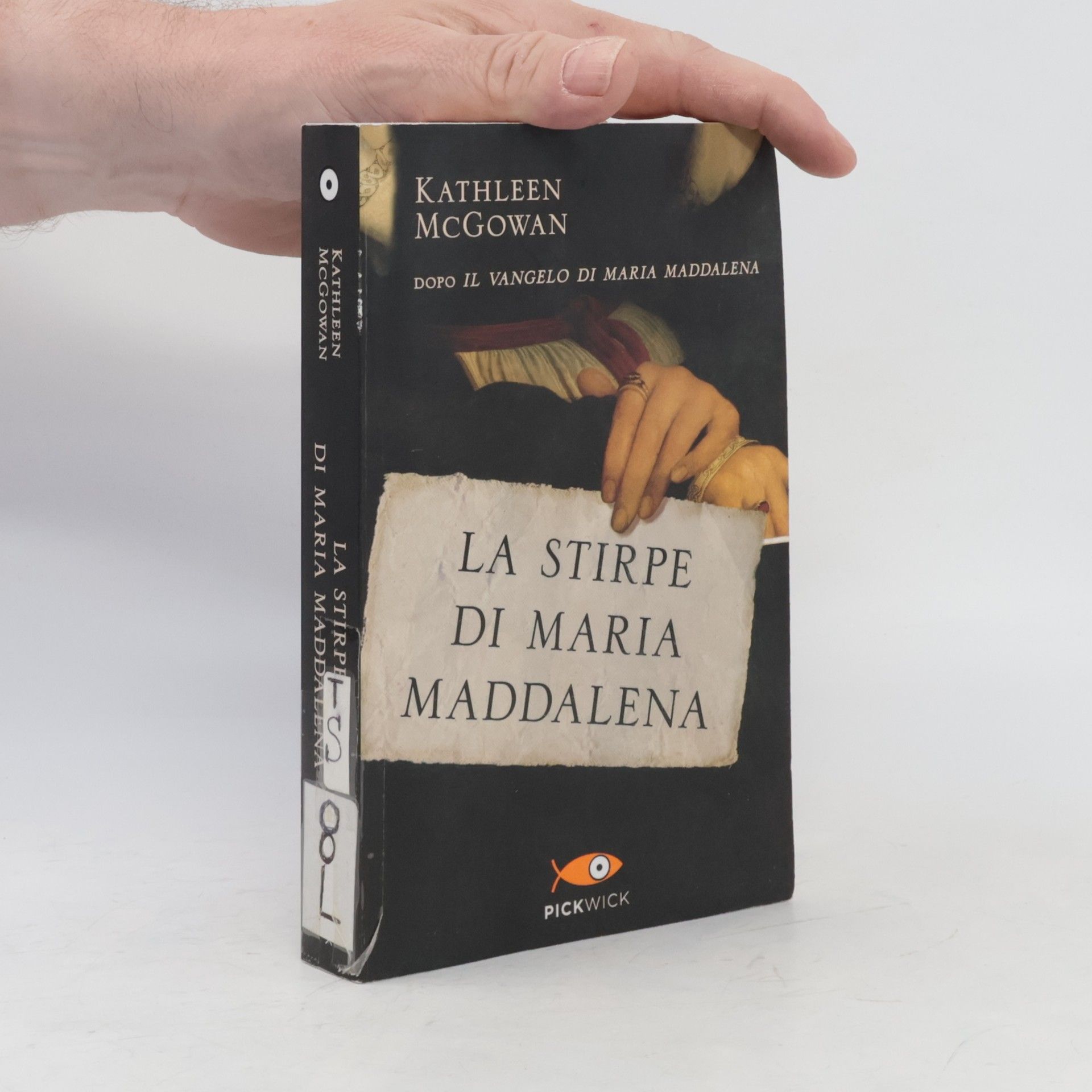 Kathleen McGowan La stirpe di Maria Maddalena