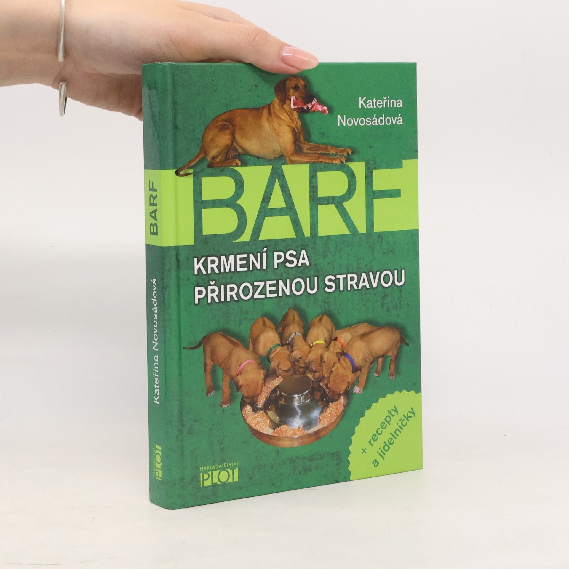 Kateřina Novosádová BARF. Krmení psa přirozenou stravou