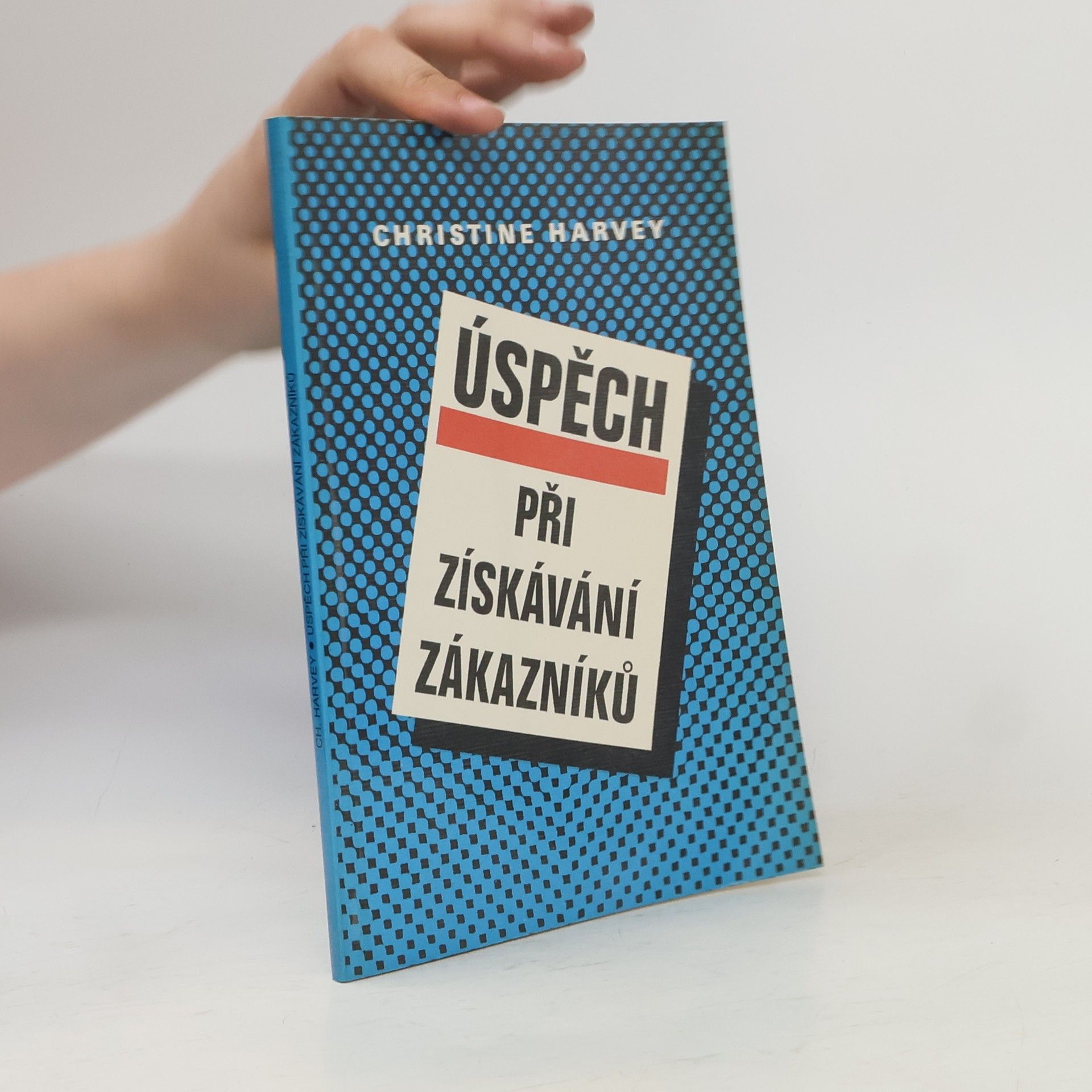 Christine Harvey Úspěch při získávání zákazníků