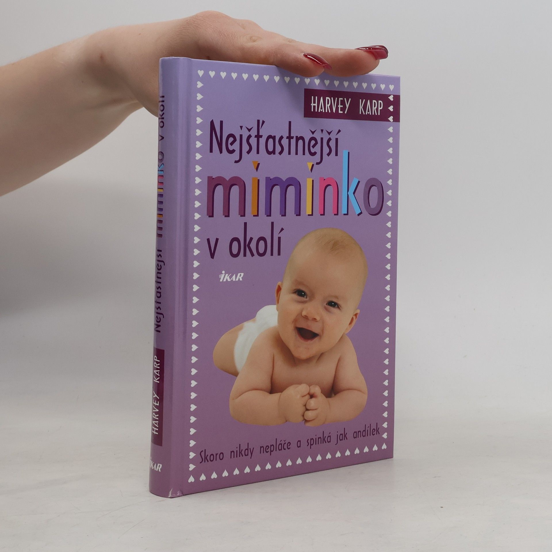 Harvey Karp Nejšťastnější miminko v okolí