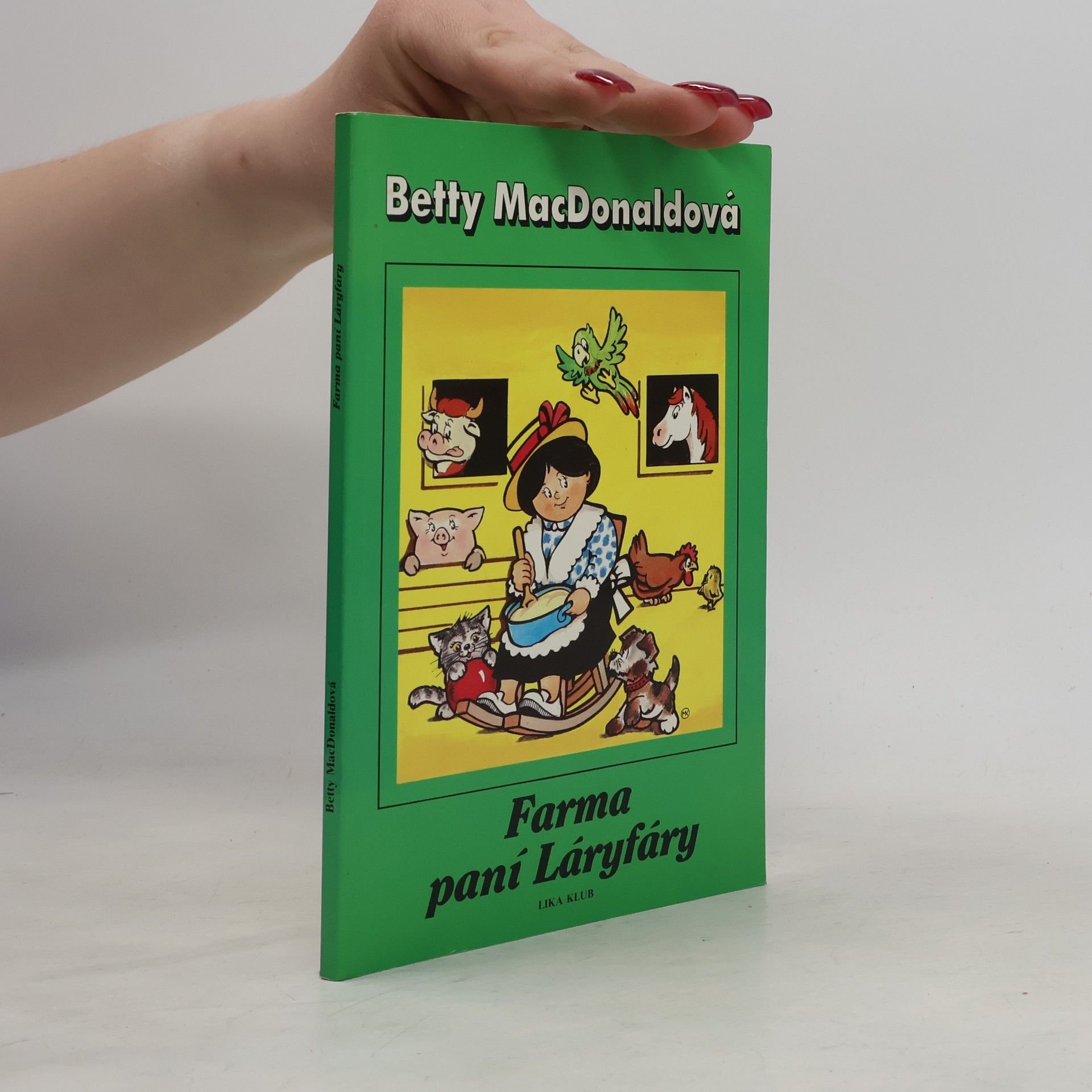 Betty MacDonald Farma paní Láryfáry