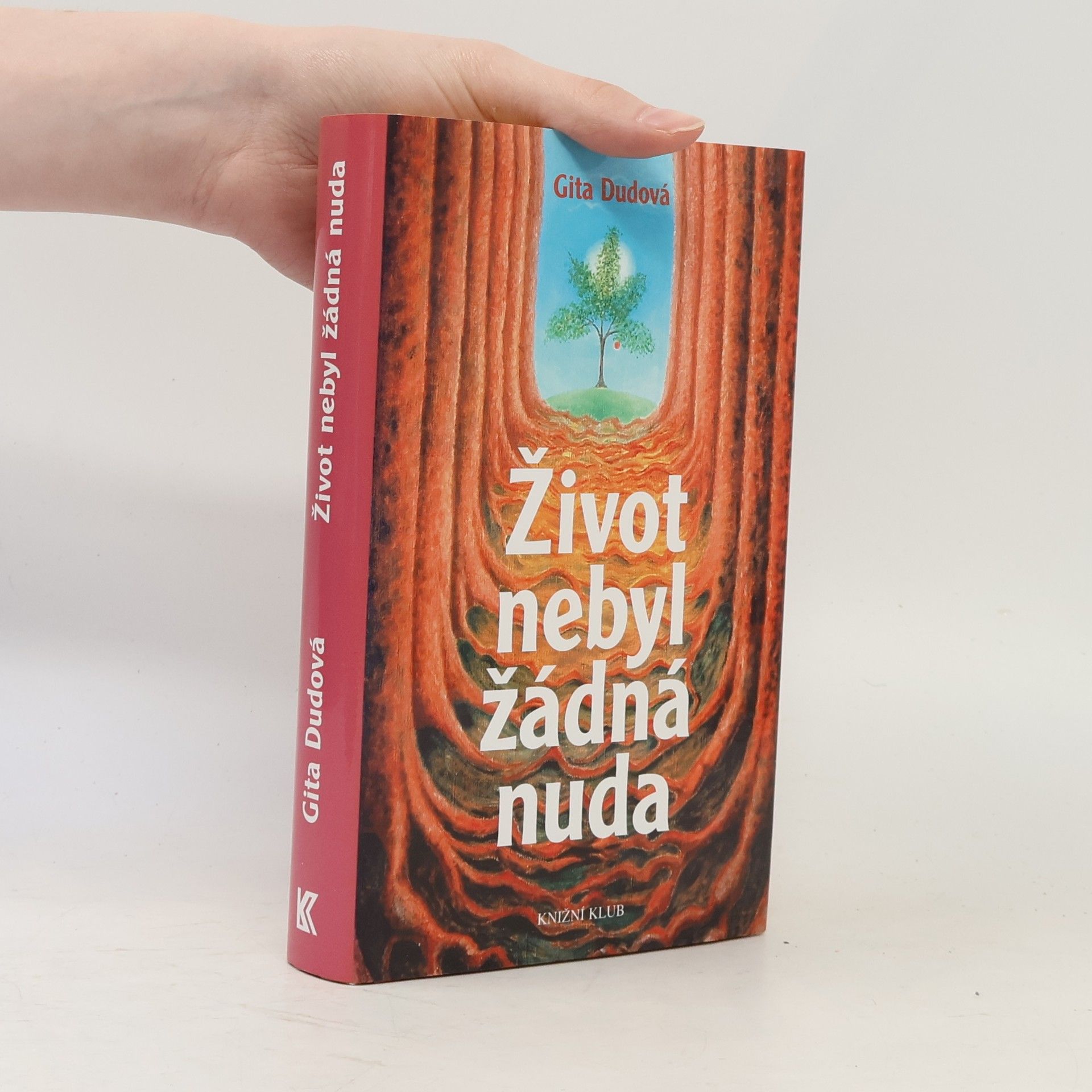 Gita Dudová Život nebyl žádná nuda