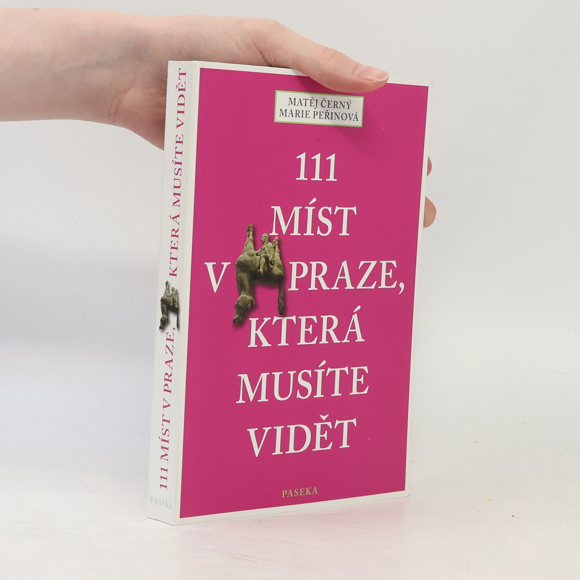 Matěj Černý 111 míst v Praze, která musíte vidět