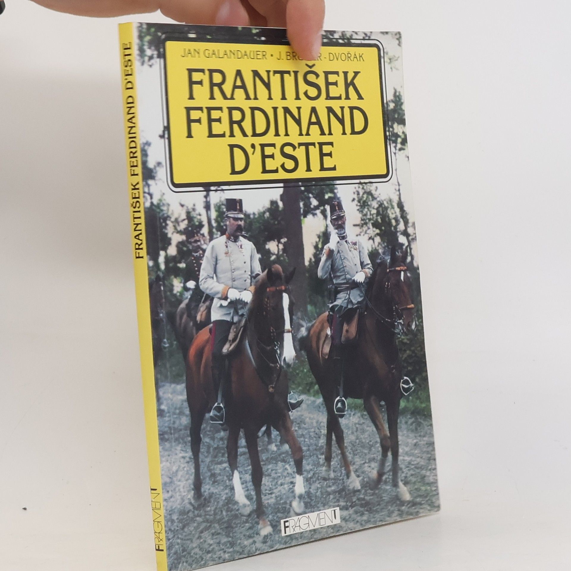 Jan Galandauer František Ferdinand d'Este