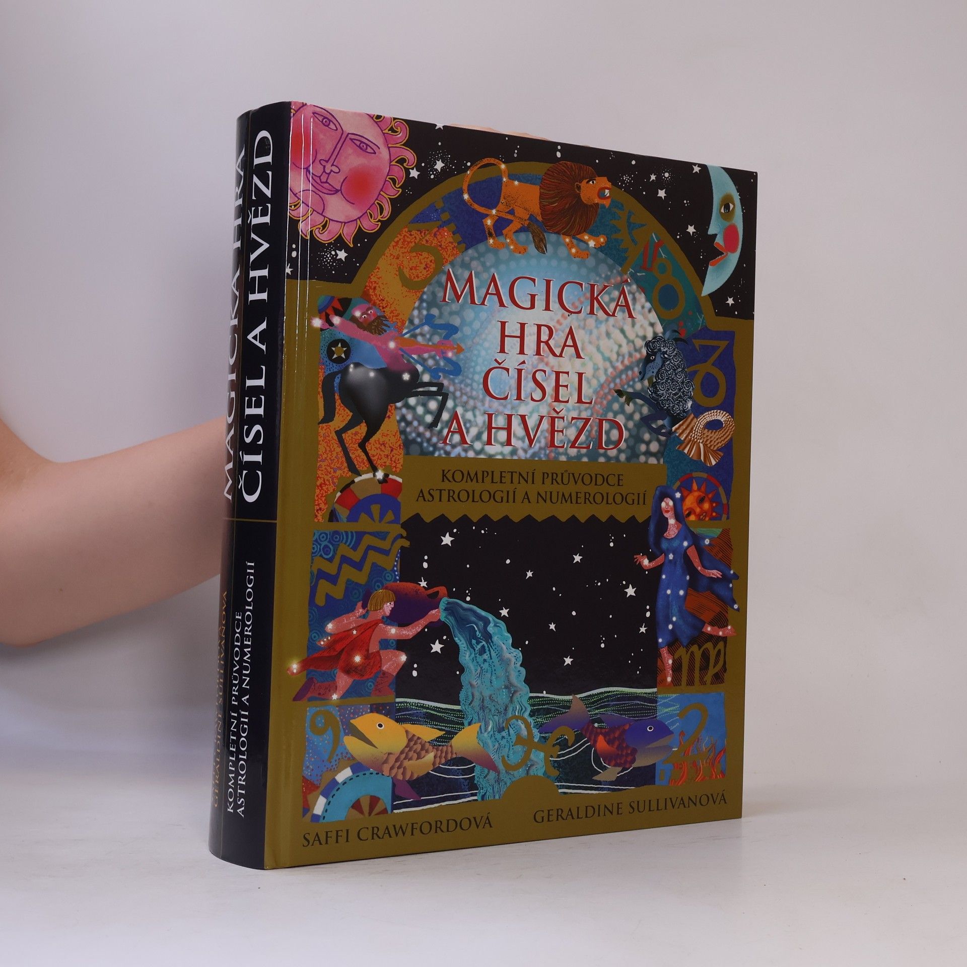 Saffi Crawford Magická hra čísel a hvězd. Kompletní průvodce astrologií a numerologií