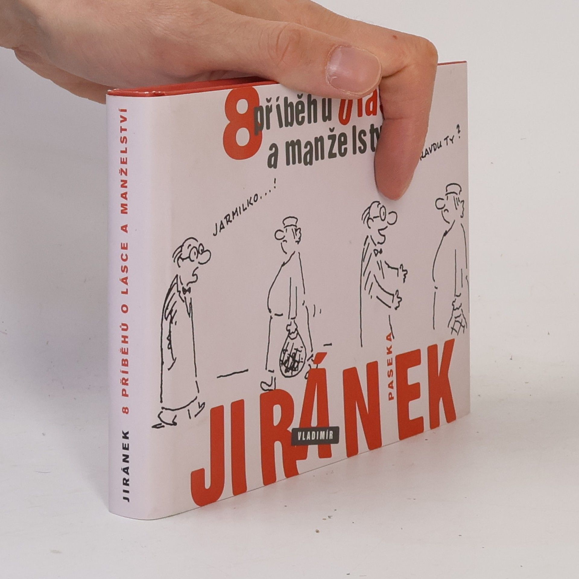 Vladimír Jiránek 8 příběhů o lásce a manželství