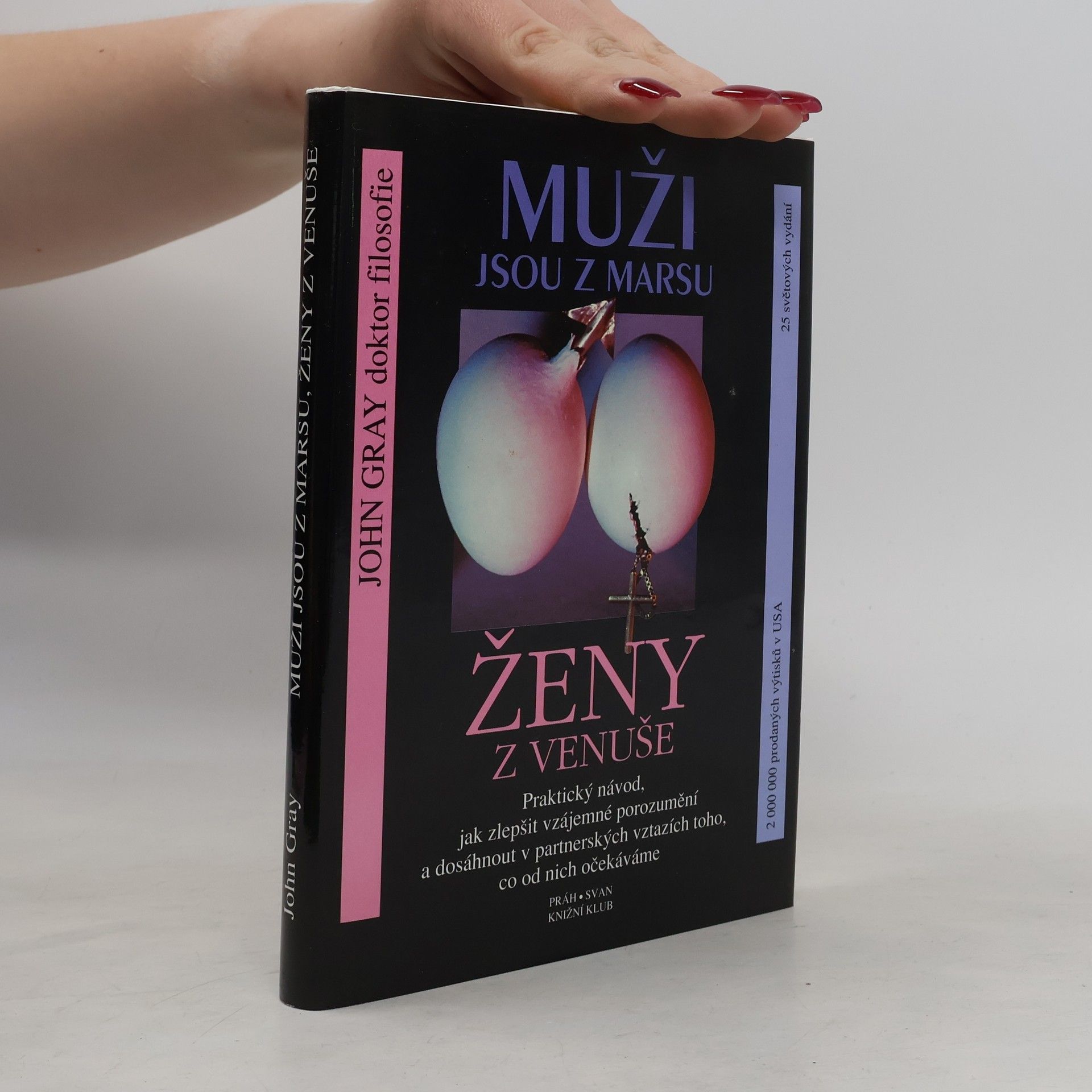 John Gray Muži jsou z Marsu, ženy z Venuše