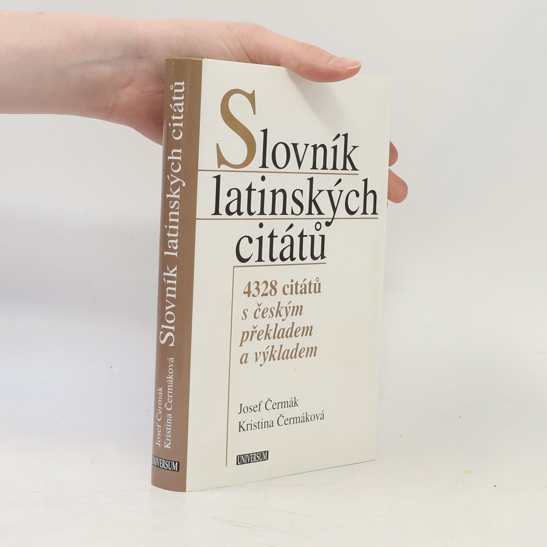 Kristina Hellerová Slovník latinských citátů. 4328 citátů s českým překladem a výkladem