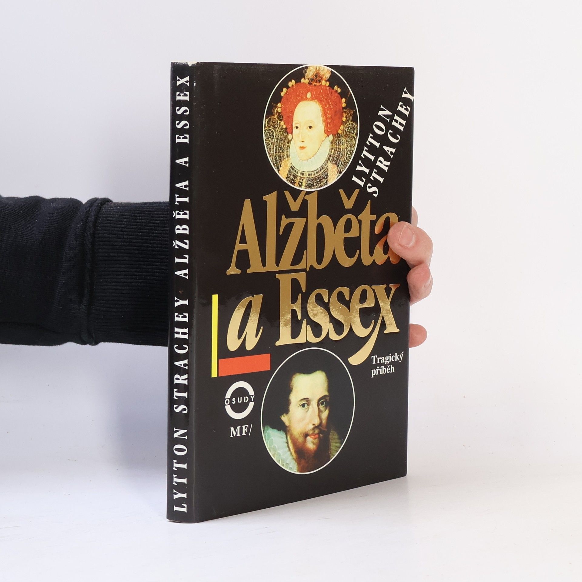 Lytton Strachey Alžběta a Essex