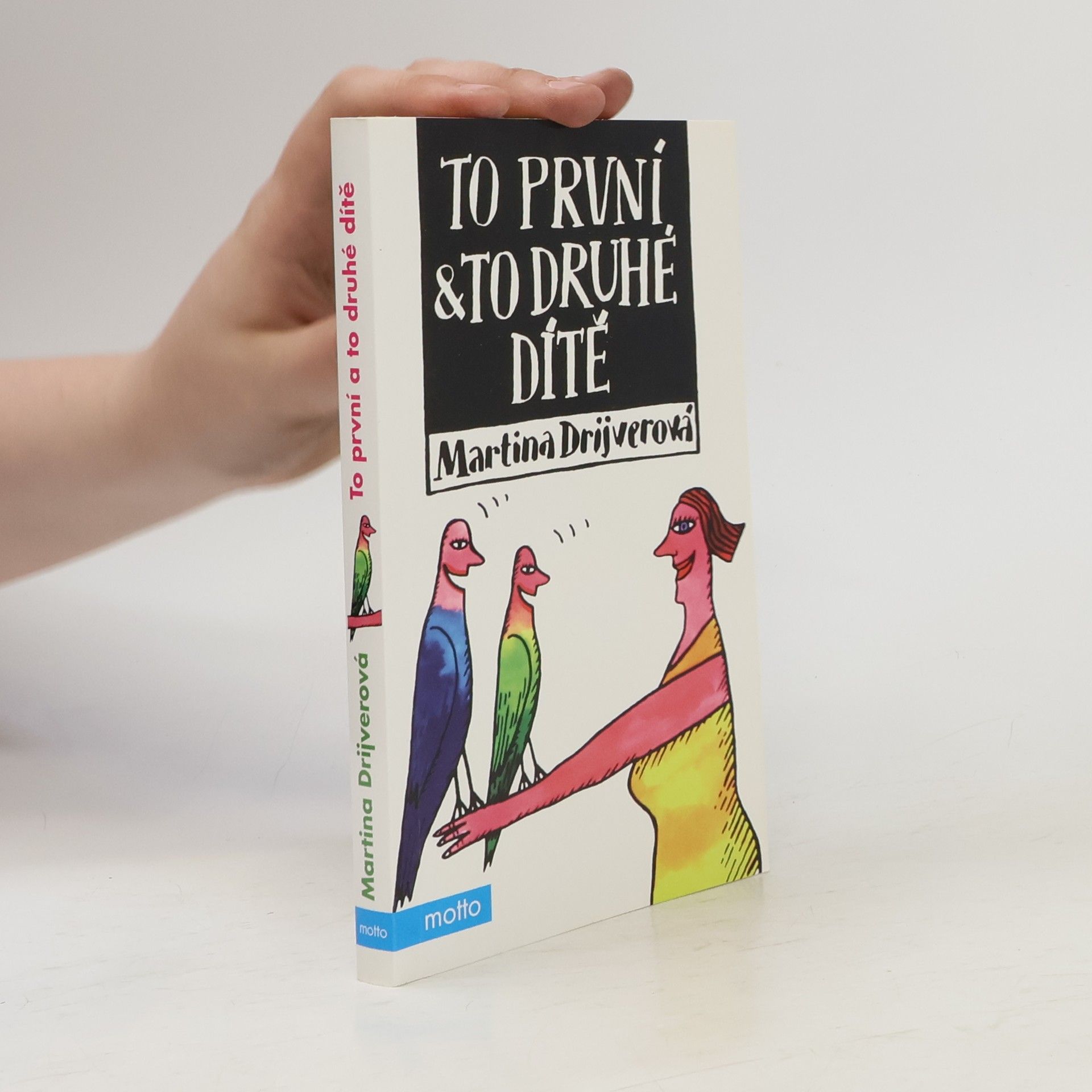 Martina Drijverová To první & to druhé dítě