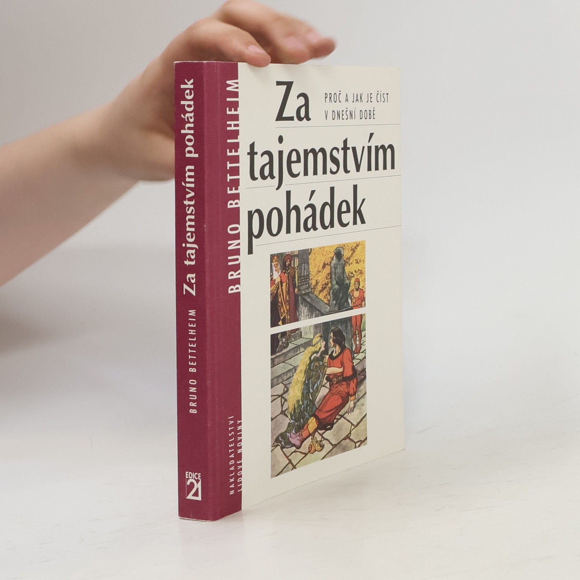 Bruno Bettelheim Za tajemstvím pohádek