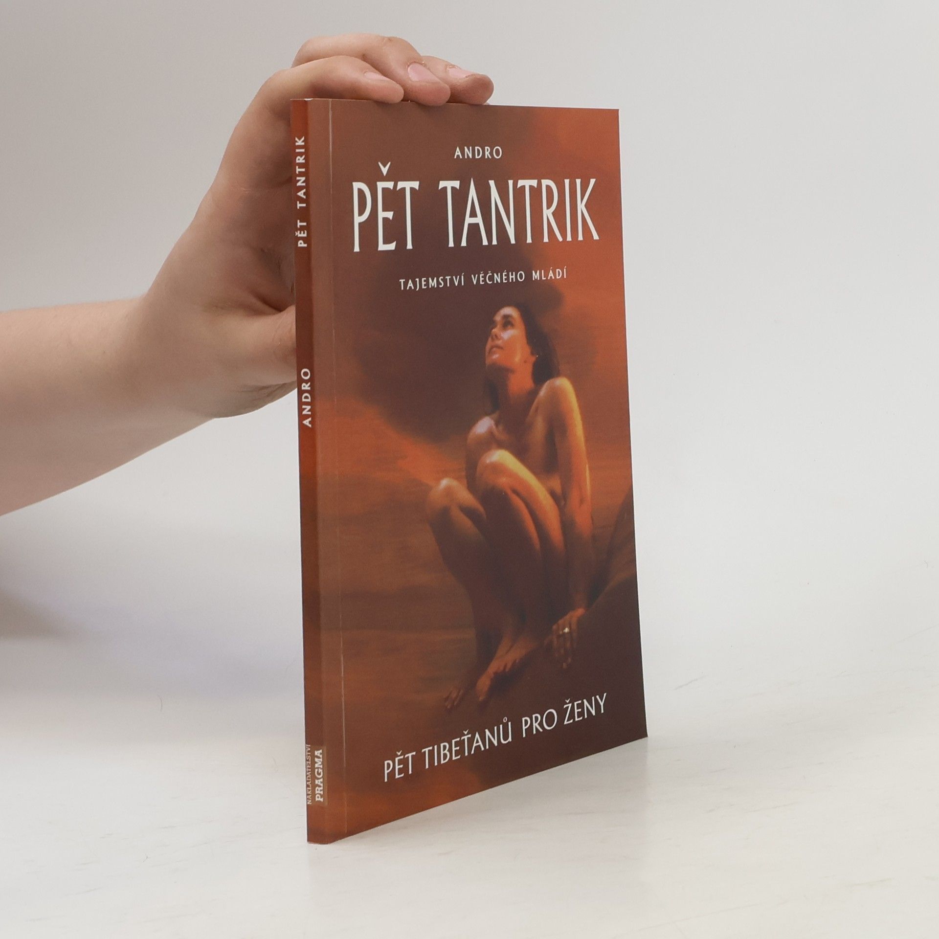 Andro Pět tantrik: Tajemství věčného mládí