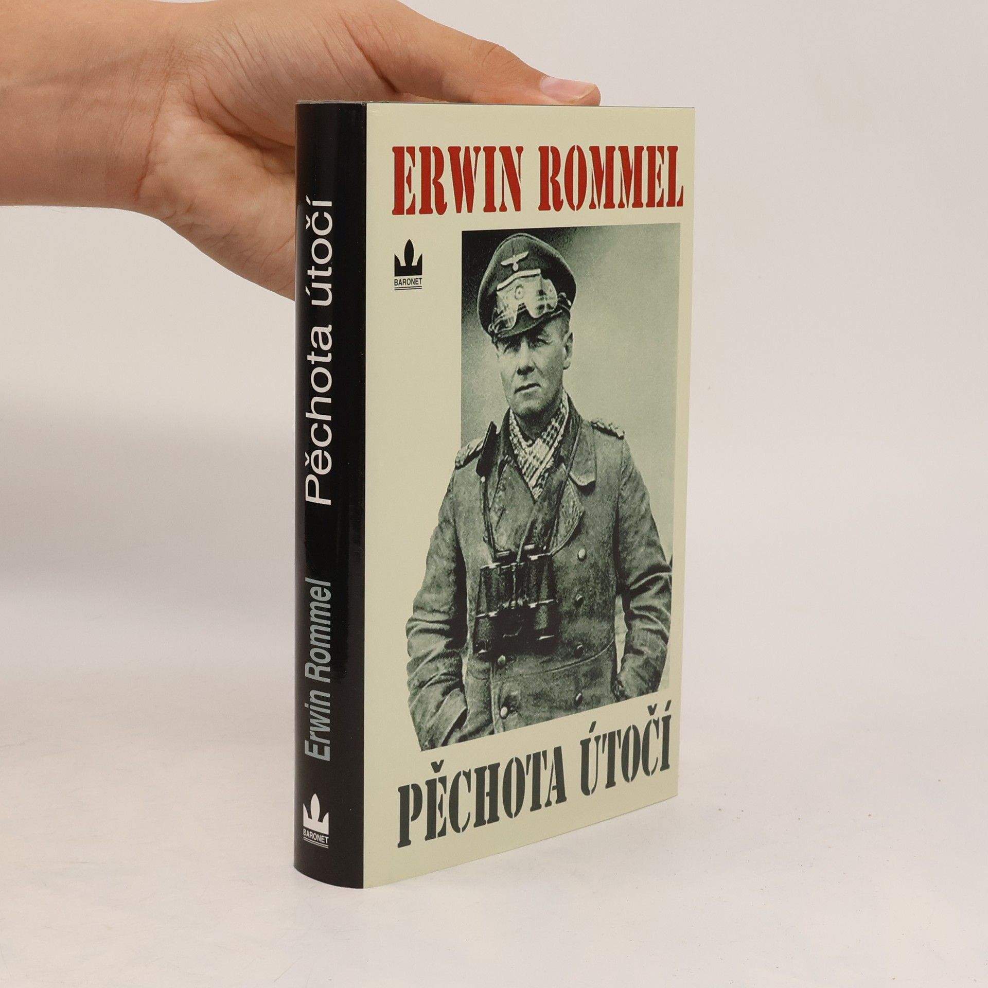 Erwin Rommel Pěchota útočí