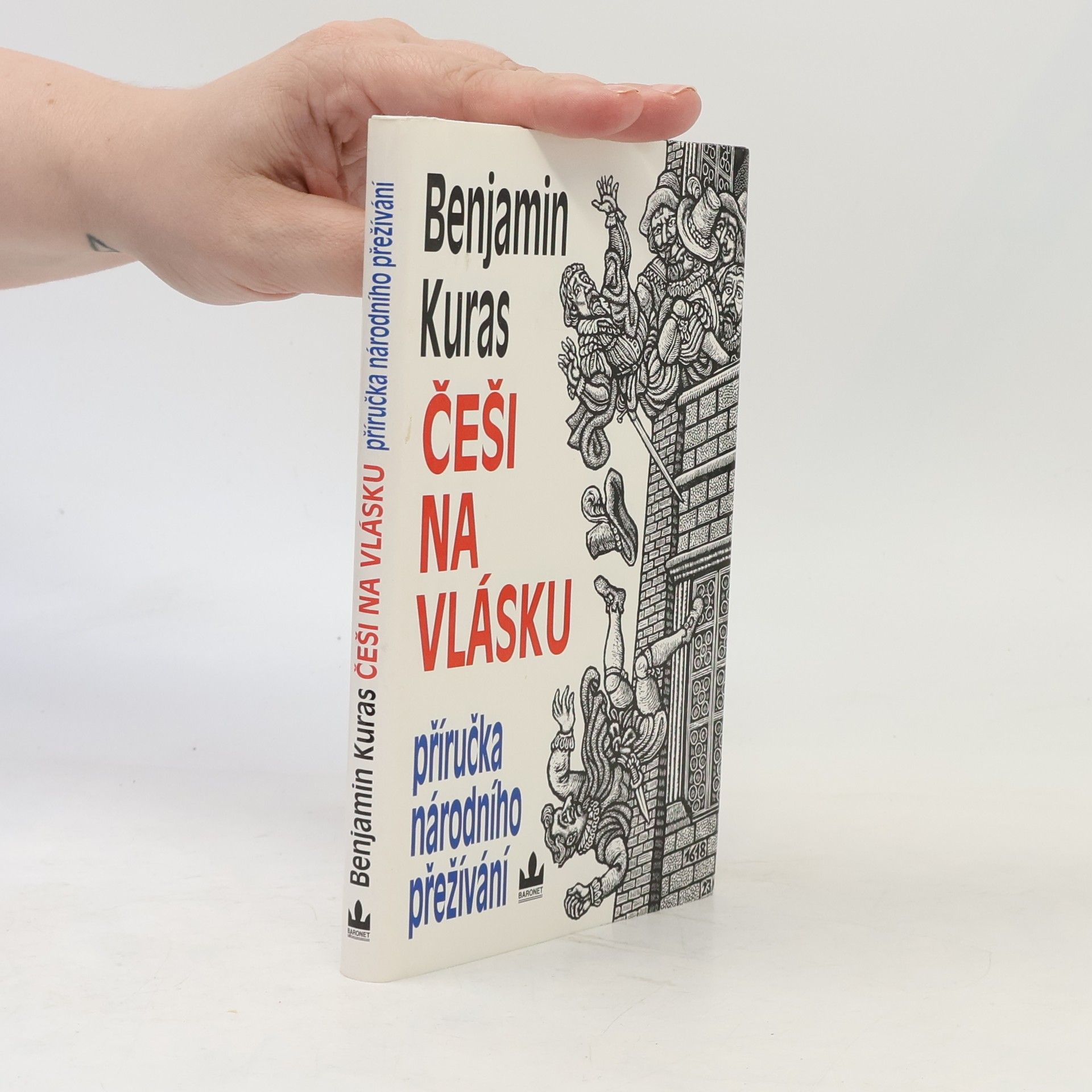 Benjamin Kuras Češi na vlásku: Příručka národního přežívání