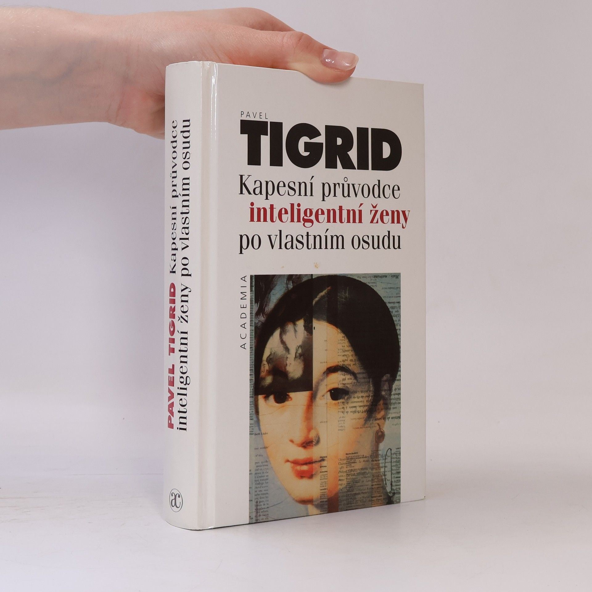 Pavel Tigrid Kapesní průvodce inteligentní ženy po vlastním osudu
