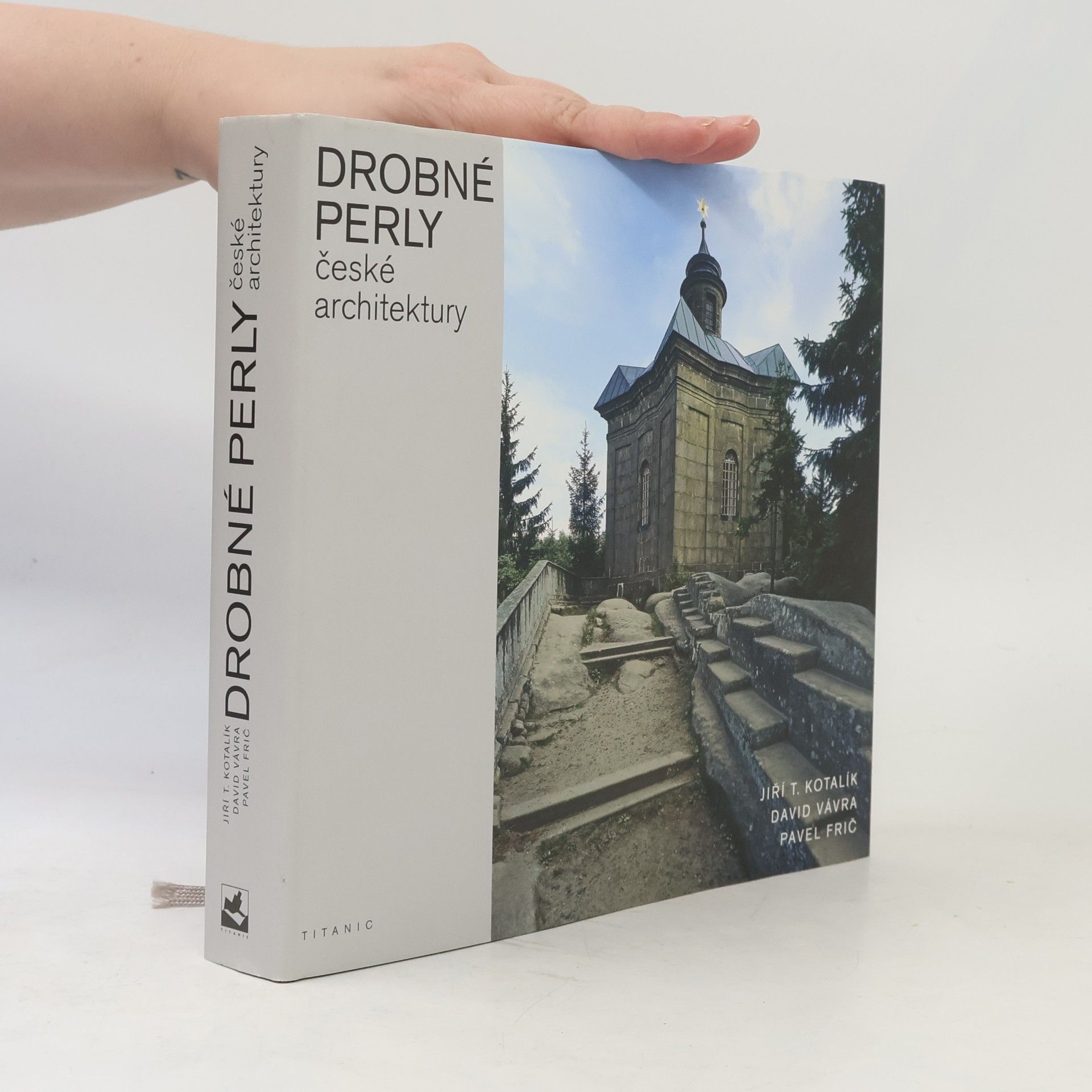 Pavel Frič Drobné perly české architektury: Veletucet typologických příkladů