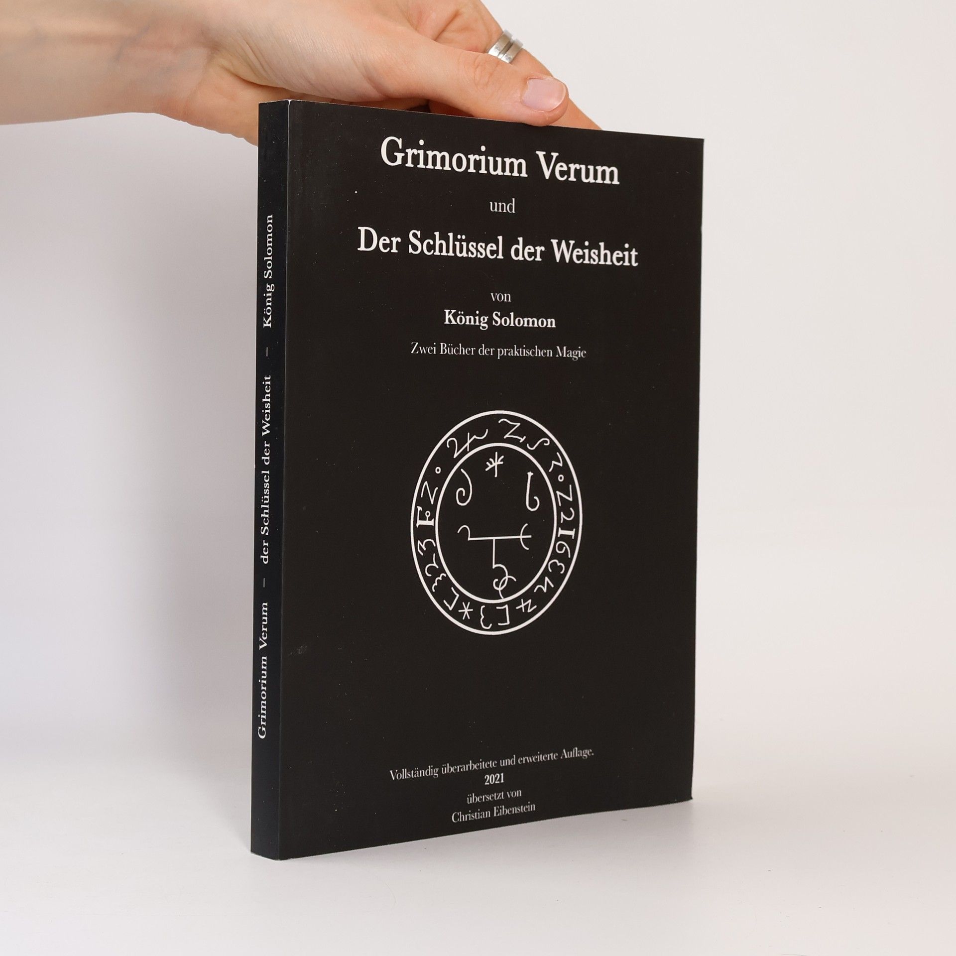 Christian Eibenstein Grimorium Verum und der Schlüssel der Weisheit