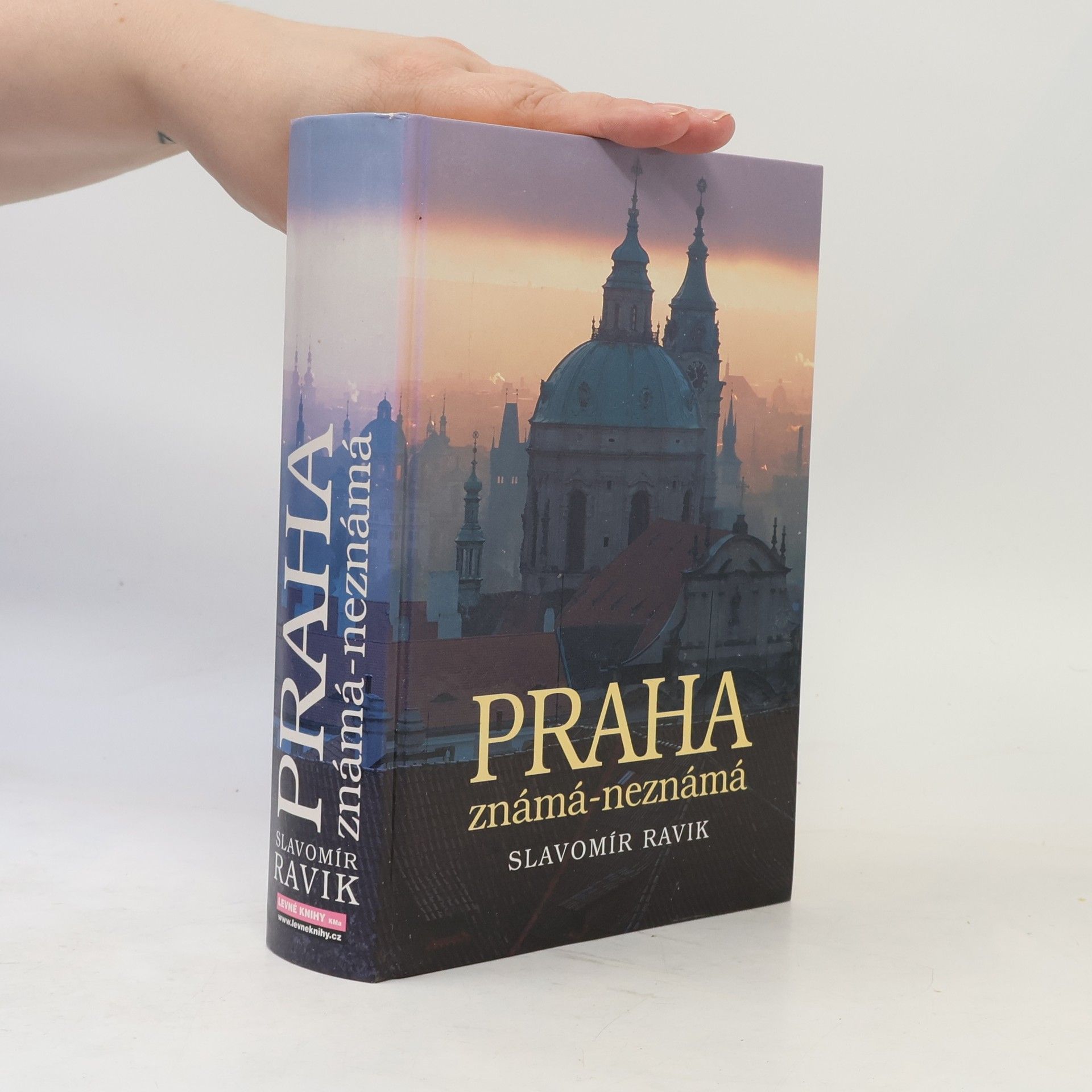 Slavomír Ravik Praha. Známá - neznámá