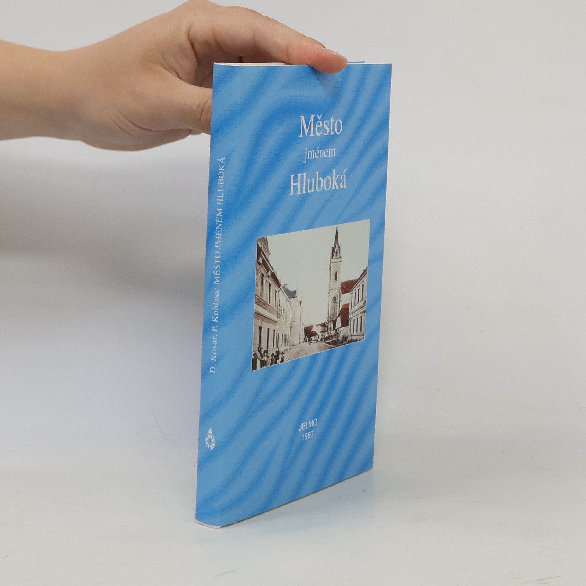 P. Kolblasa Město jménem Hluboká