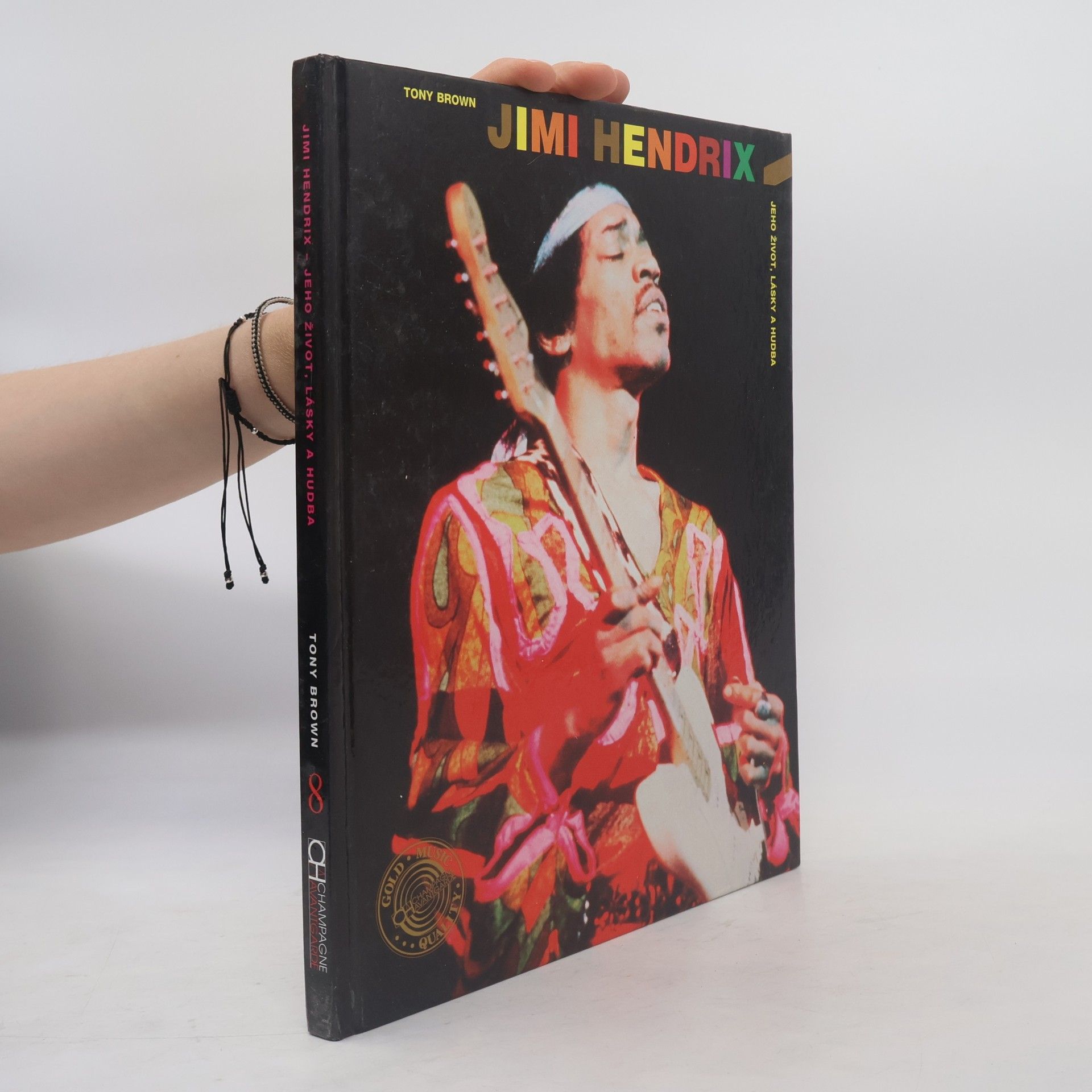 Tony Brown Jimi Hendrix jeho život, lásky a hudba