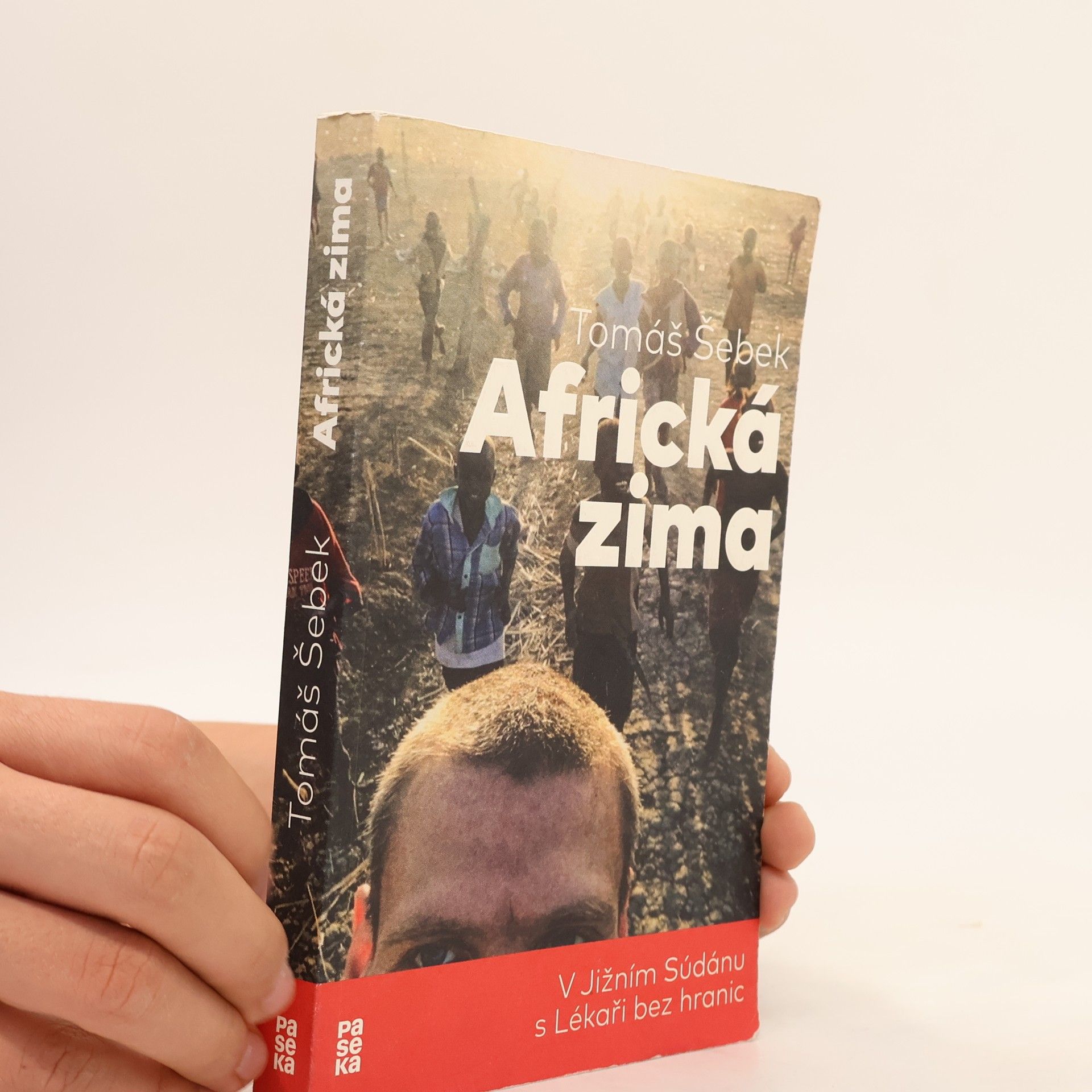 Tomáš Šebek Africká zima: V Jižním Súdánu s Lékaři bez hranic