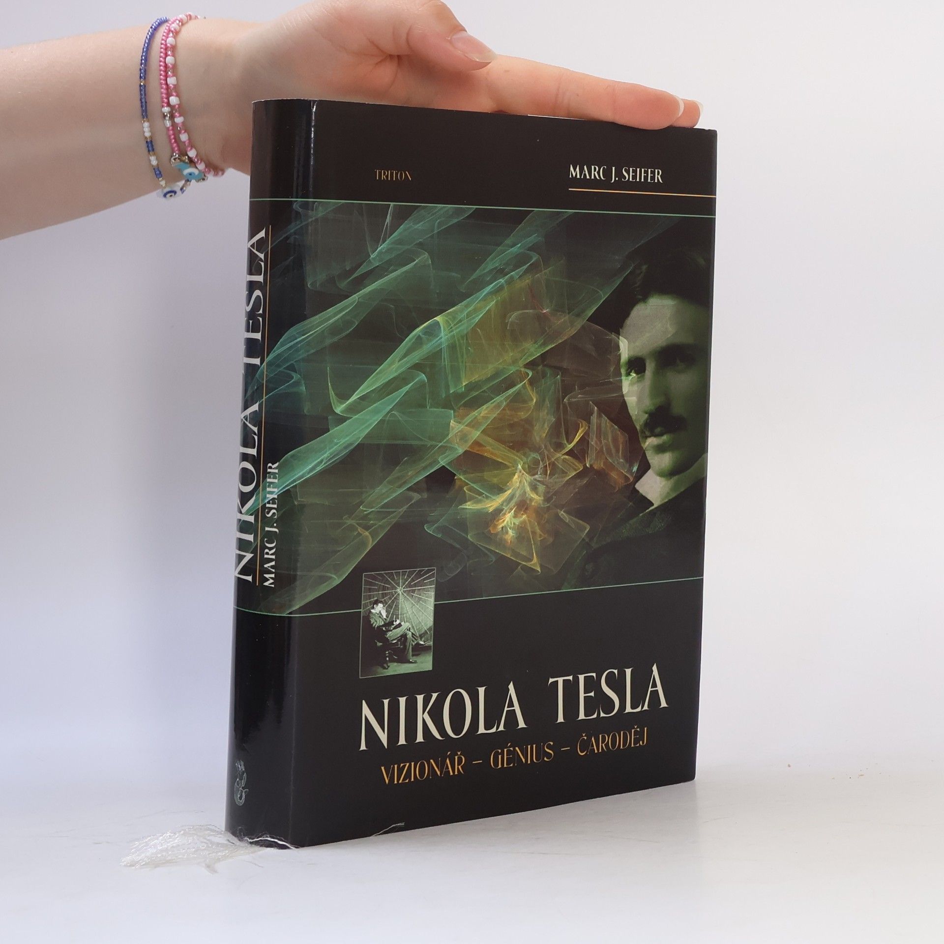 Marc J. Seifer Nikola Tesla. Vizionář - génius - čaroděj