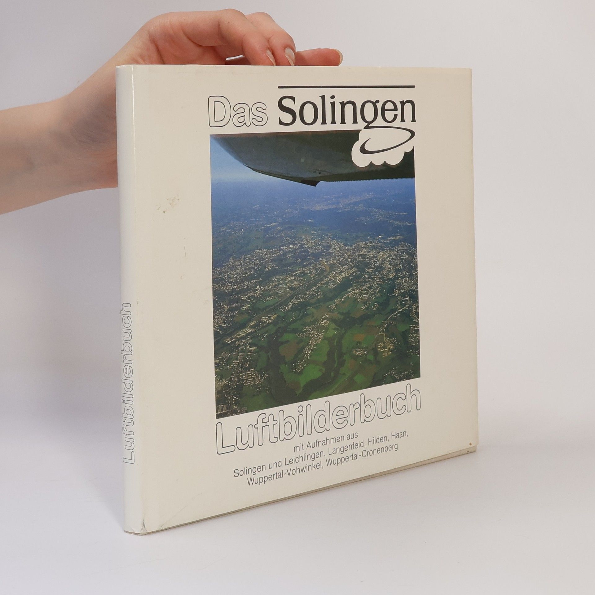Autorenkollektiv Das Solingen. Luftbilderbuch