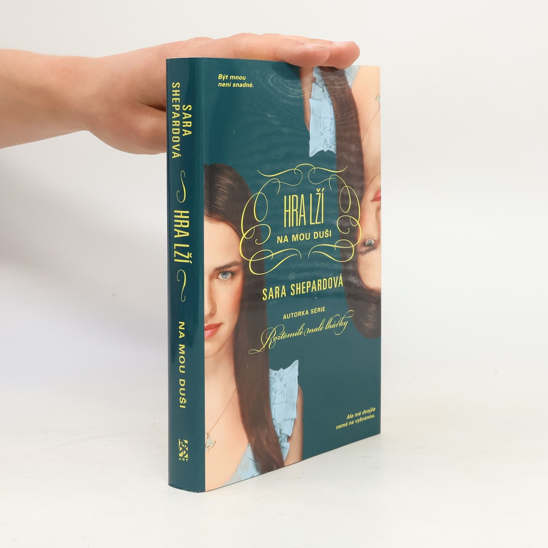 Sara Shepard Hra lží. Na mou duši