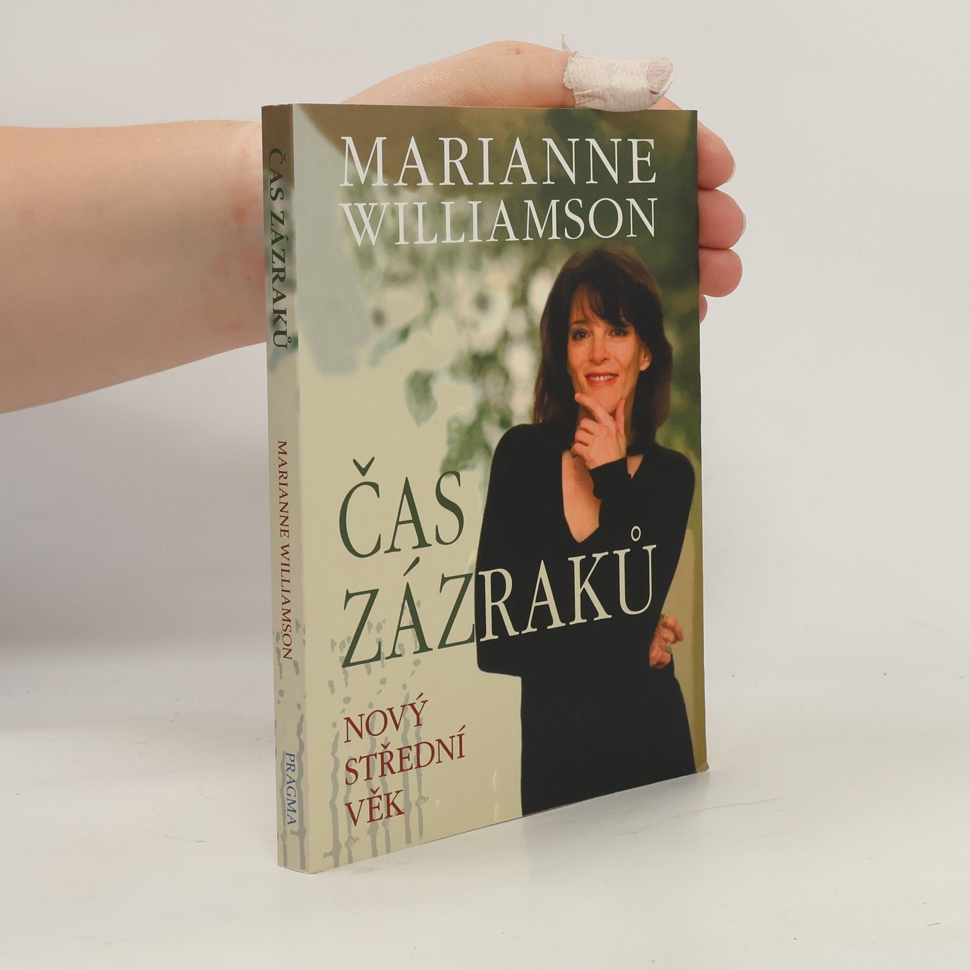 Marianne Williamson Čas zázraků : nový střední věk