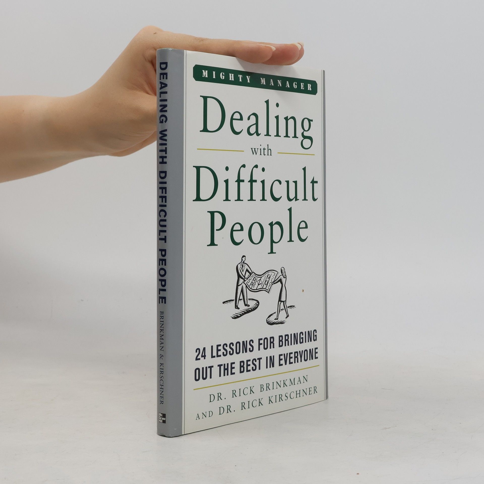 Dr. Richard Kirschner Mighty Manager: Dealing With Difficult People