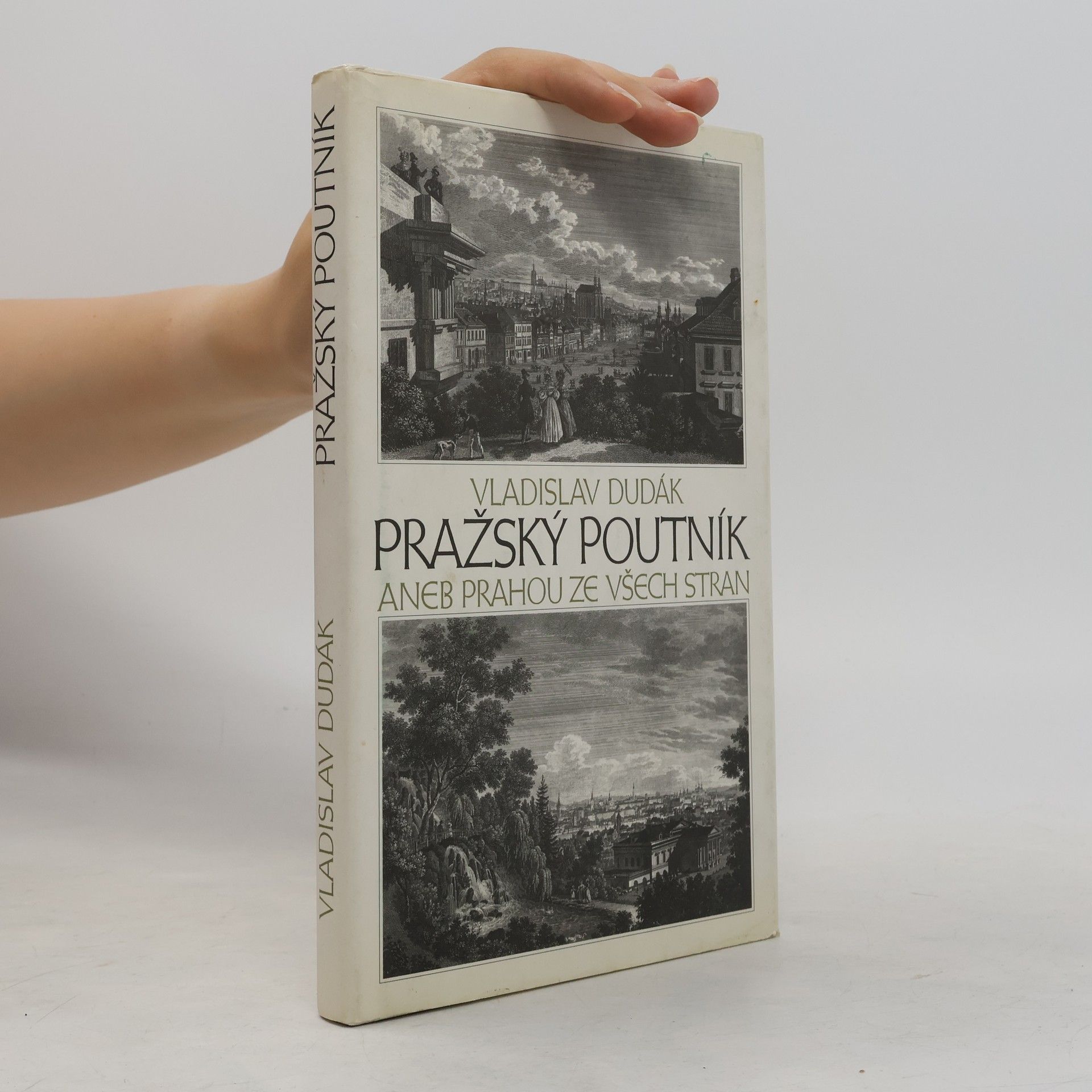 Vladislav Dudák Pražský poutník, aneb, Prahou ze všech stran