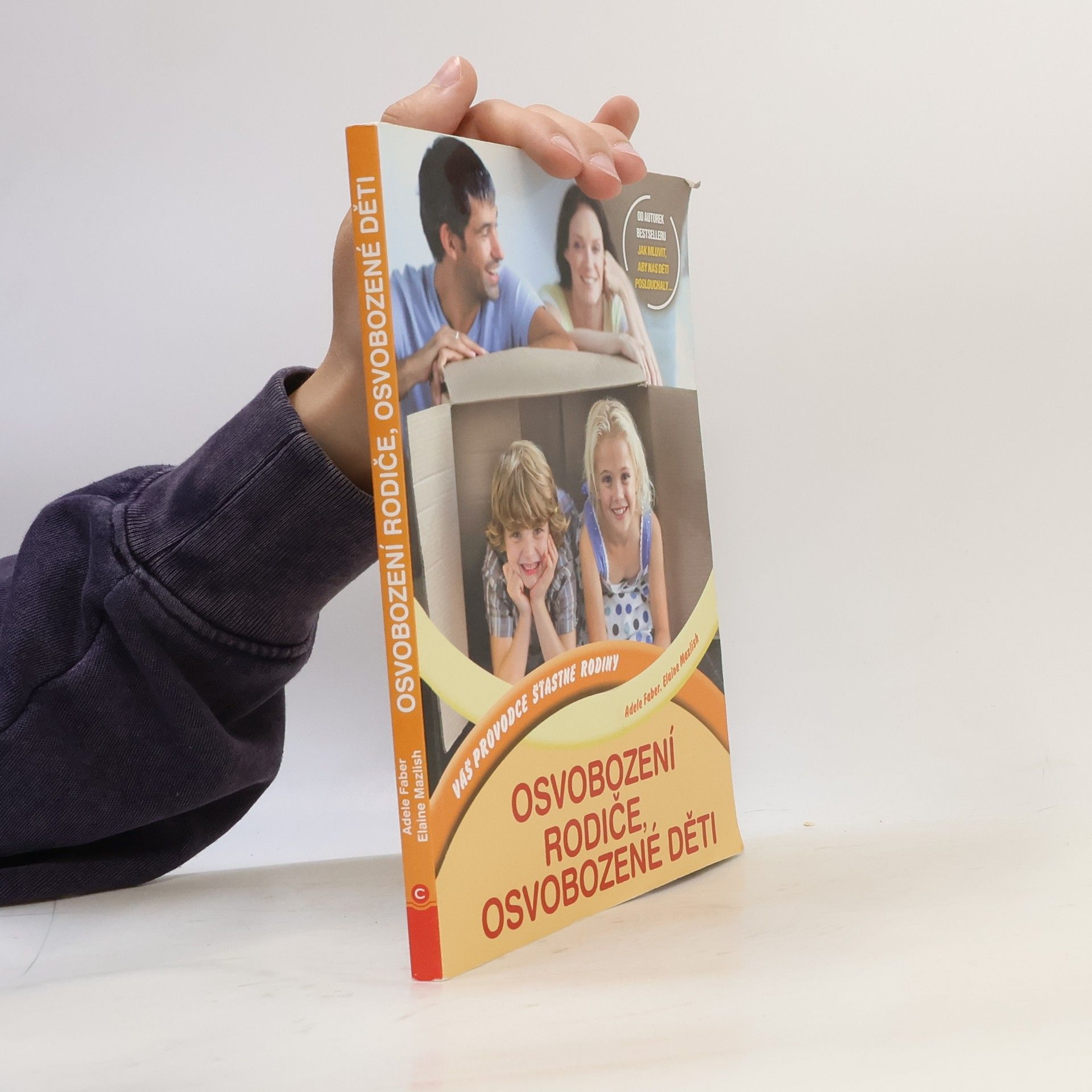 Adele Faber Osvobození rodiče, osvobozené děti